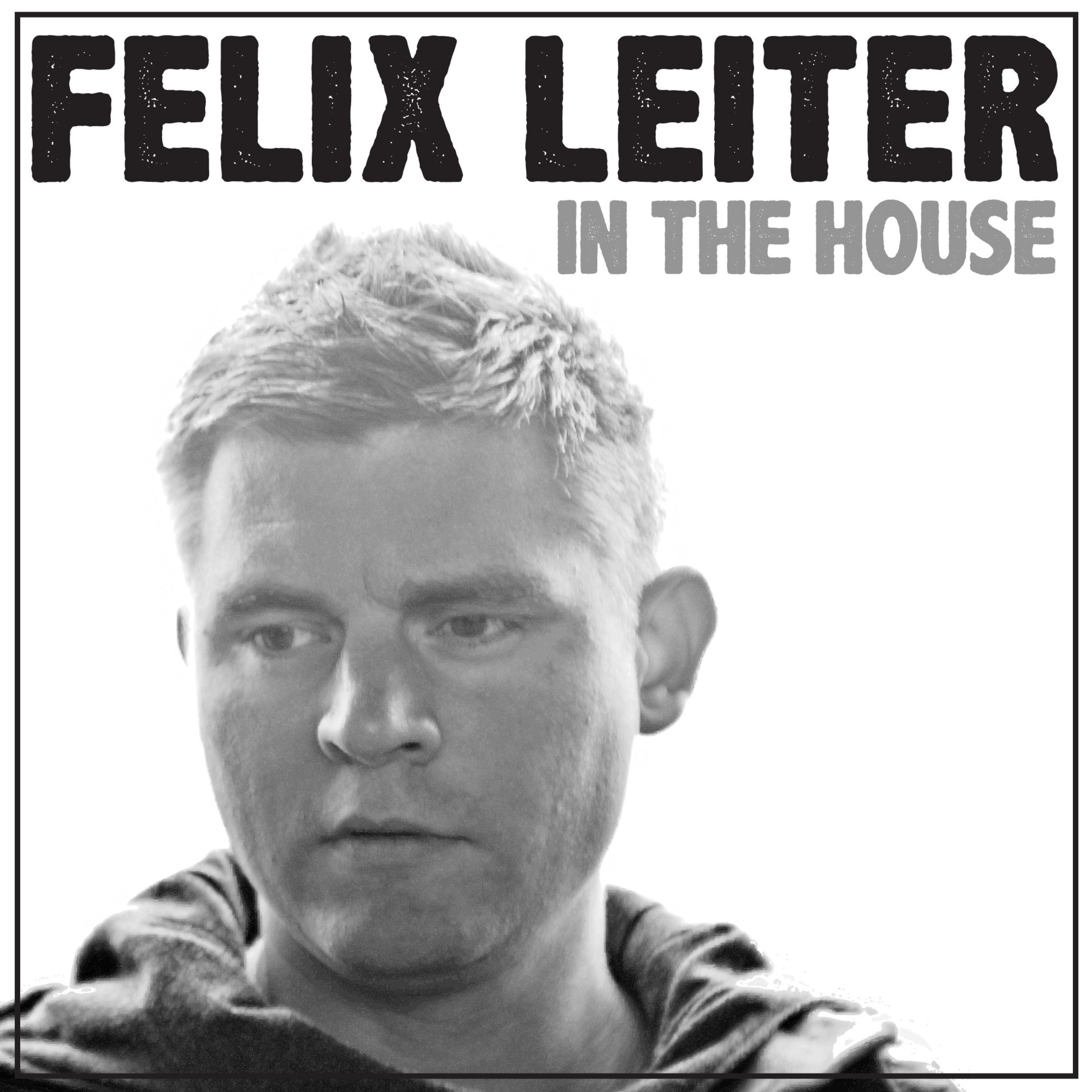 Felix Leiter Presents - FutureLove House Sessions