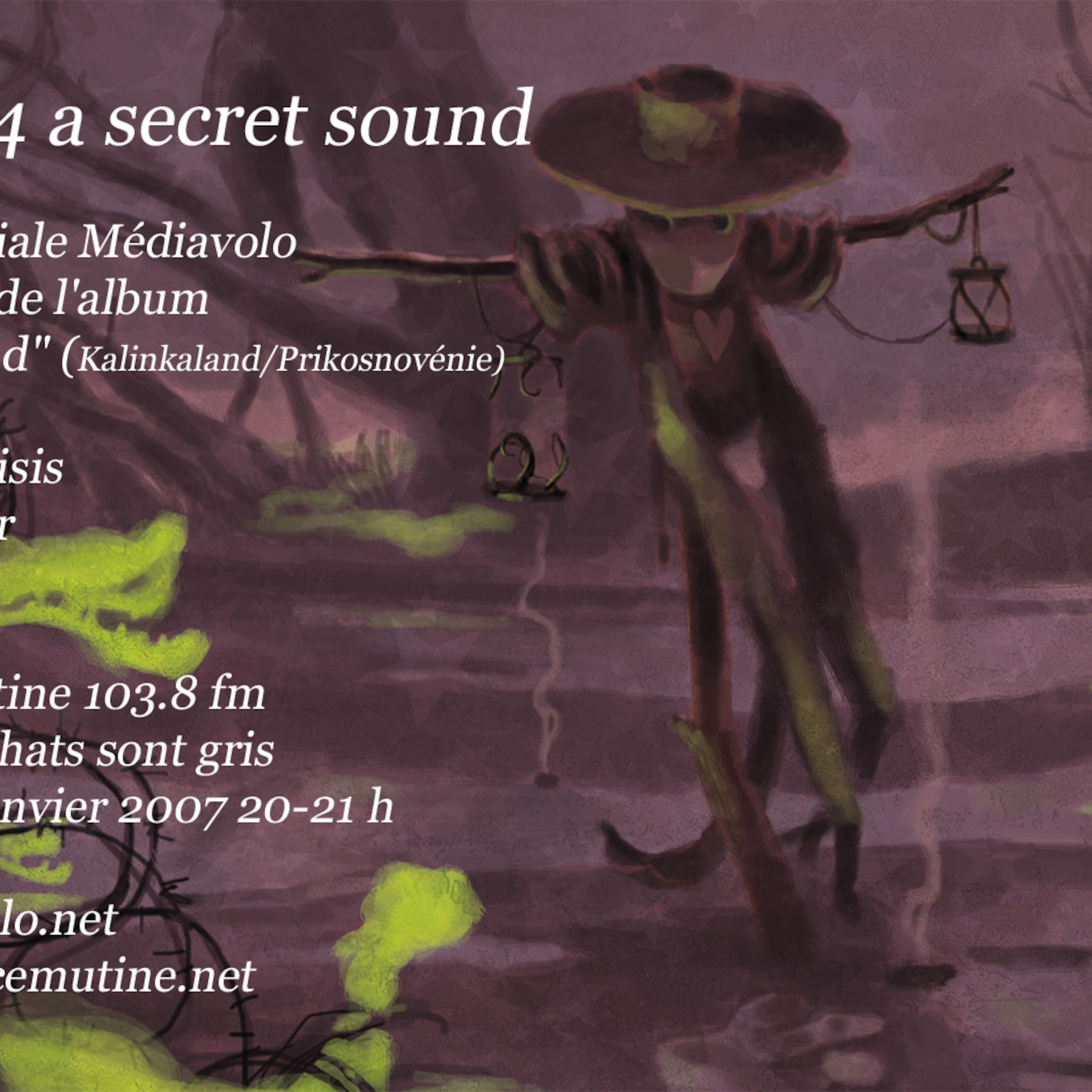 dix6 # 44 a secret sound : Mediavolo. Episode 44.1