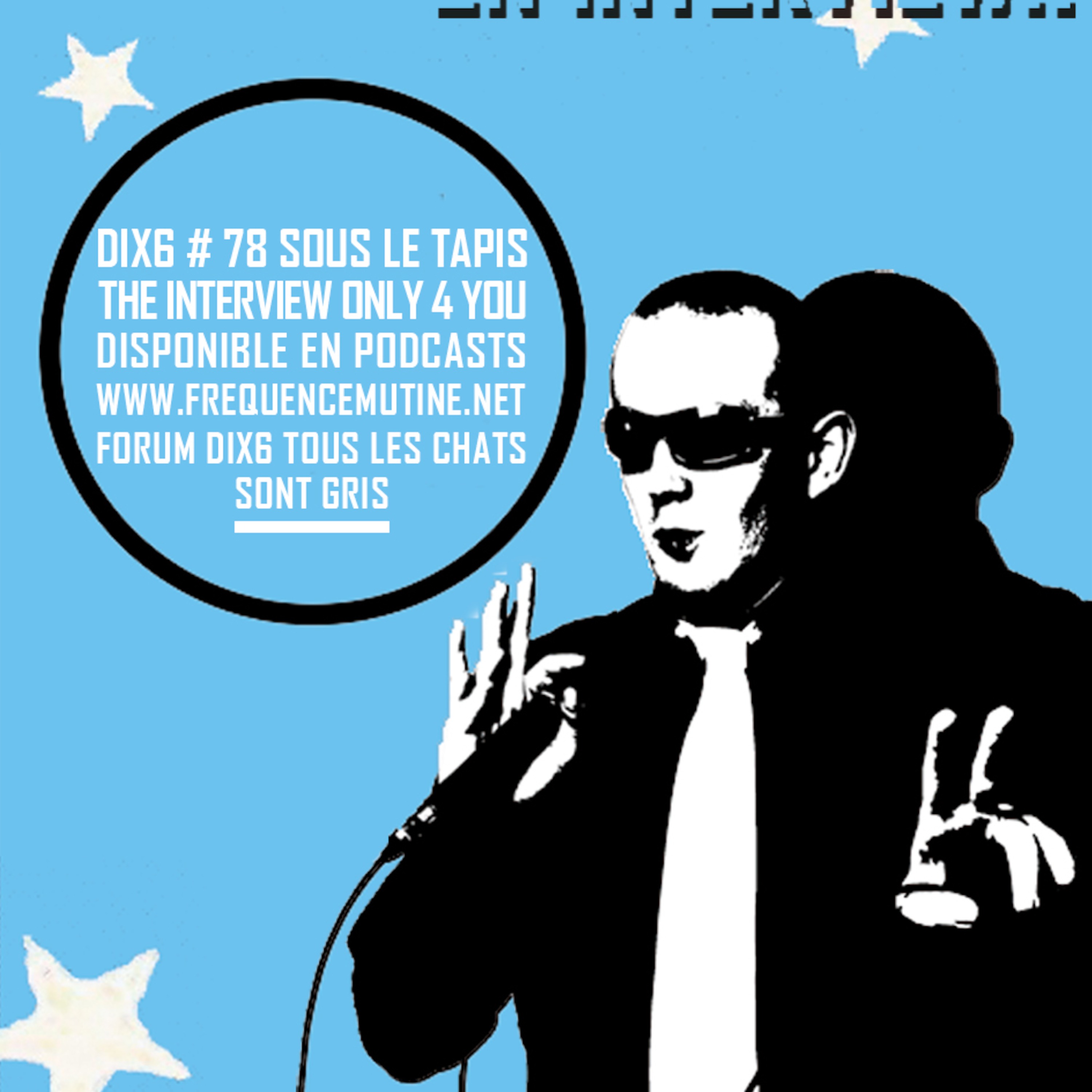 dix6 # 78 sous le tapis : Rotor Jambreks. Episode 78.1