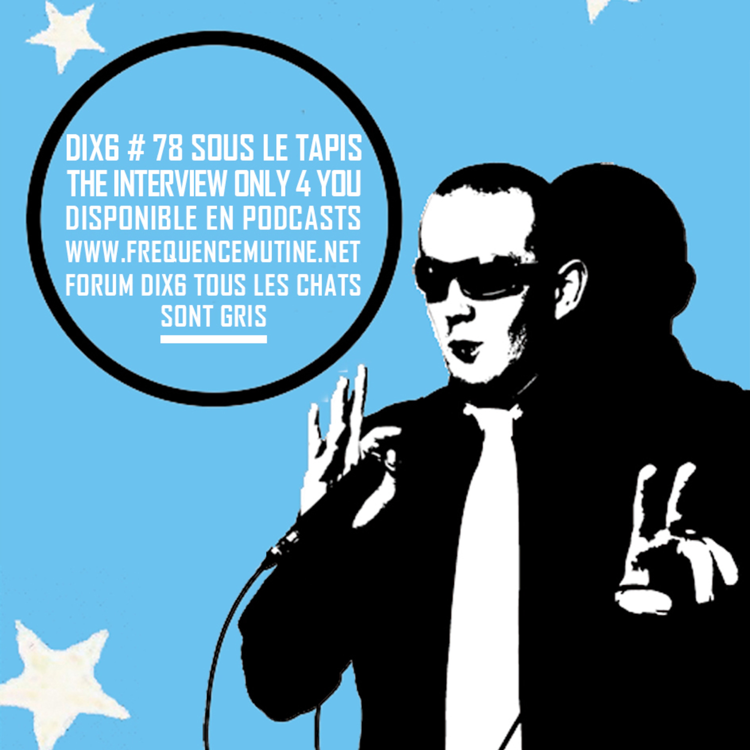 dix6 # 78 sous le tapis : Rotor Jambreks. Episode 78.3