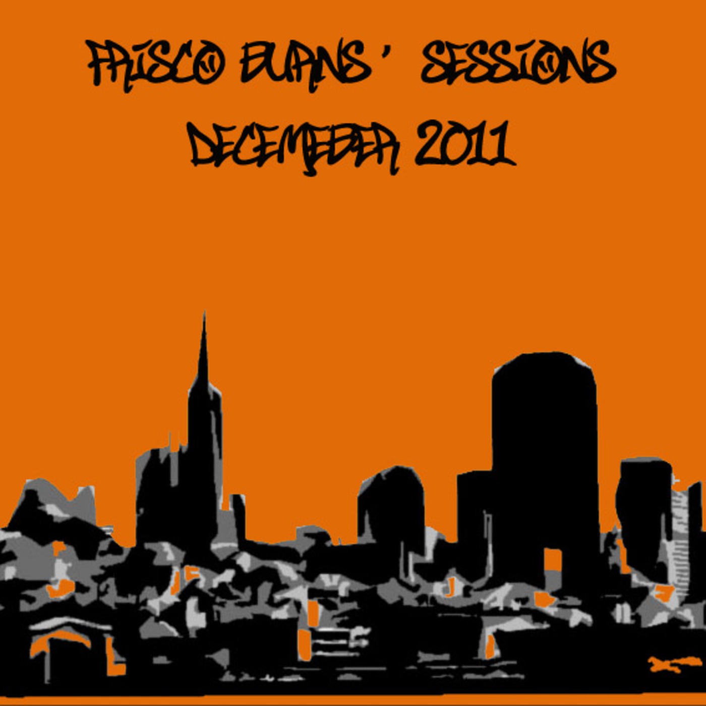 Frisco Burns' SESSIONS - December 2011