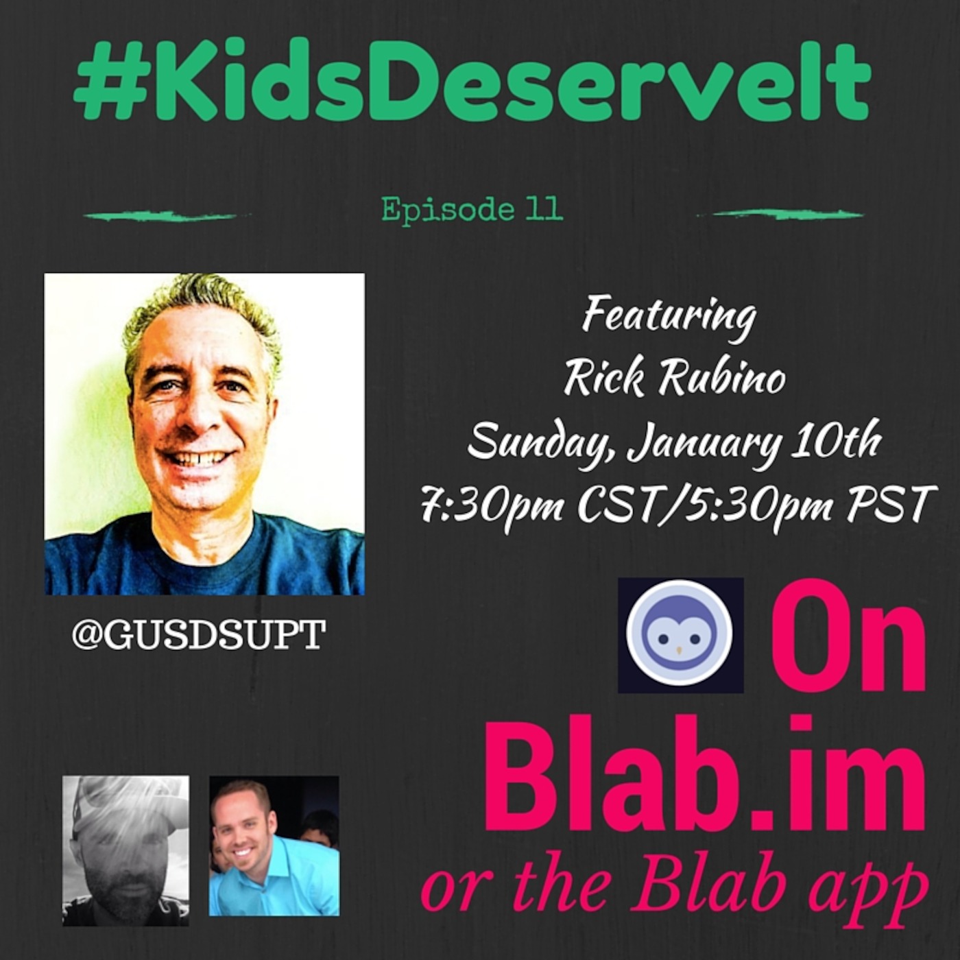 Episode 11 of #KidsDeserveIt with Rick Rubino