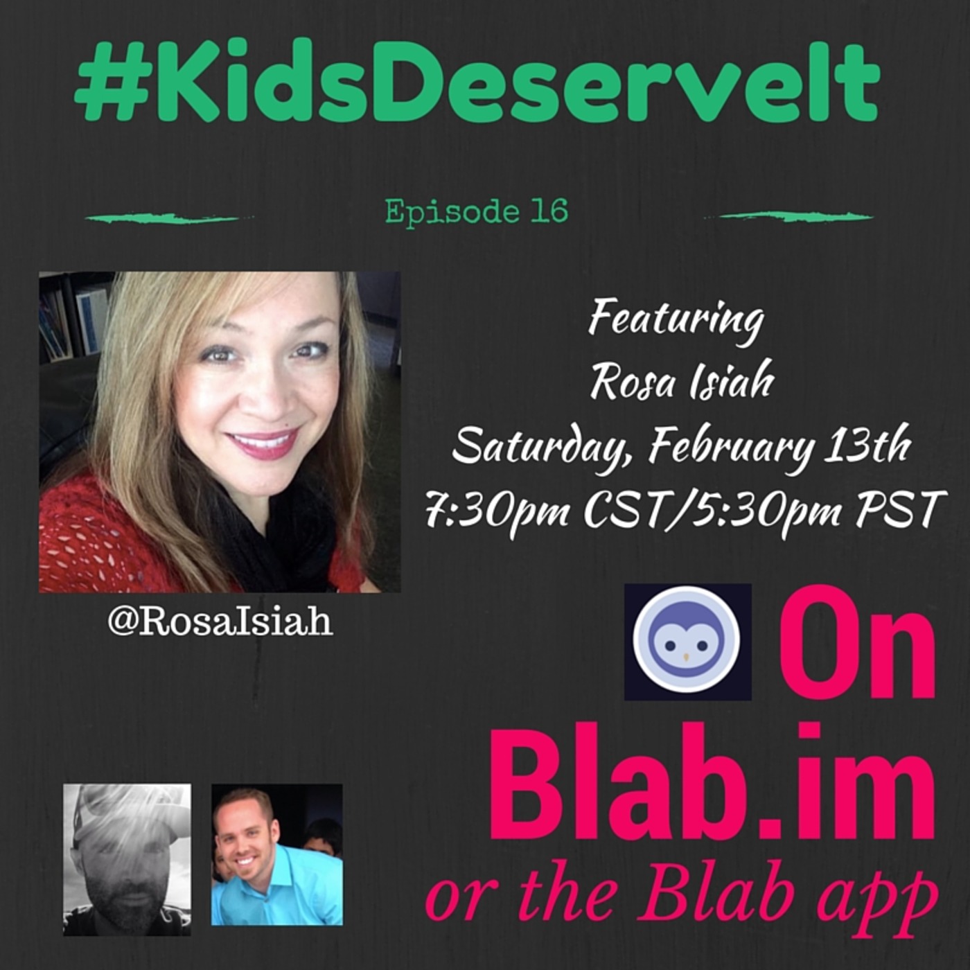 Episode 16 of #KidsDeserveIt with Rosa Isaih