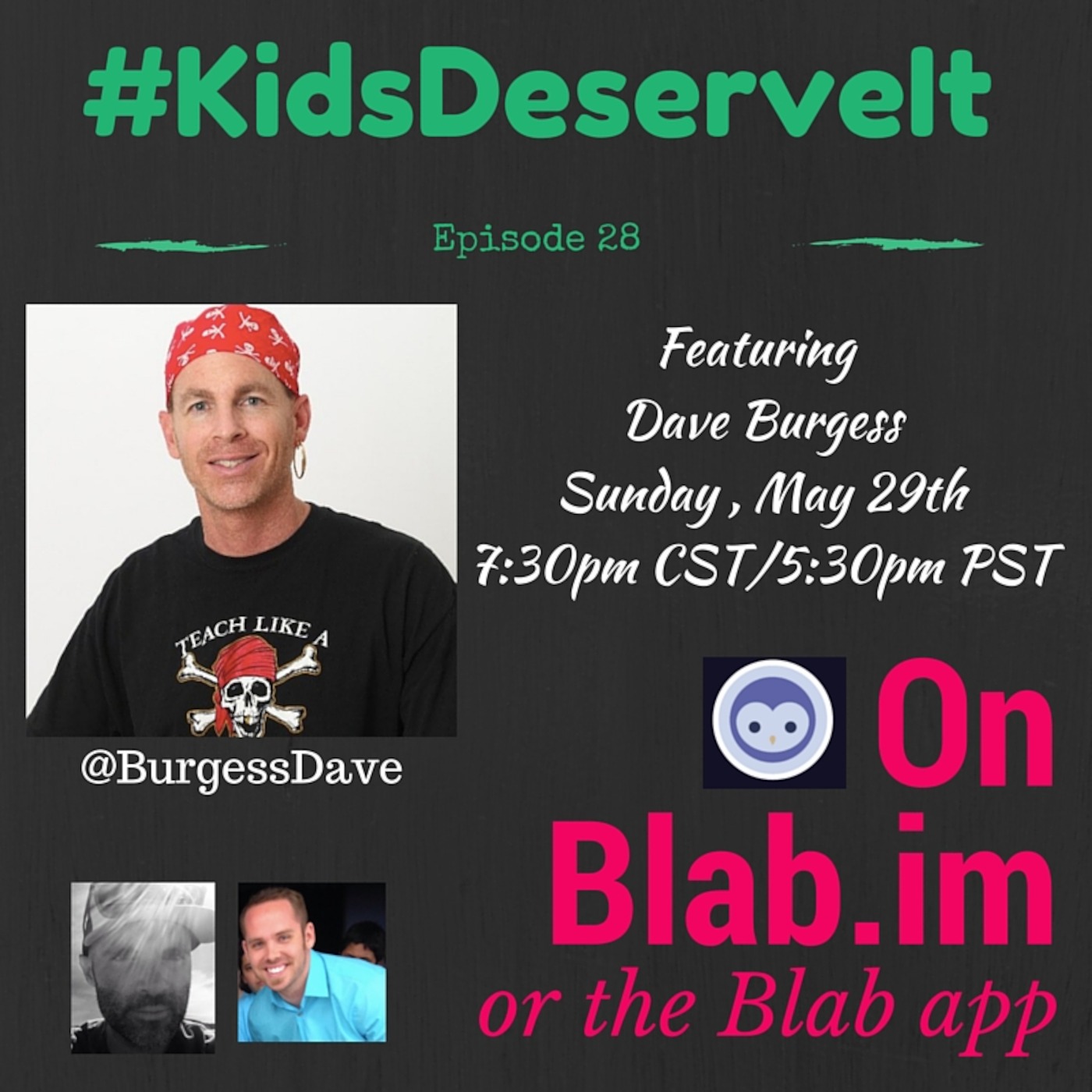 Episode 28 of #KidsDeserveIt with Dave Burgess