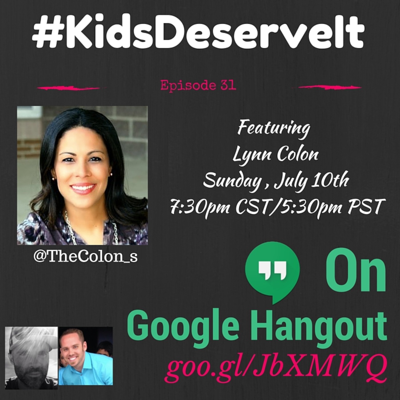 Episode 31 of #KidsDeserve It with Lynn Colon