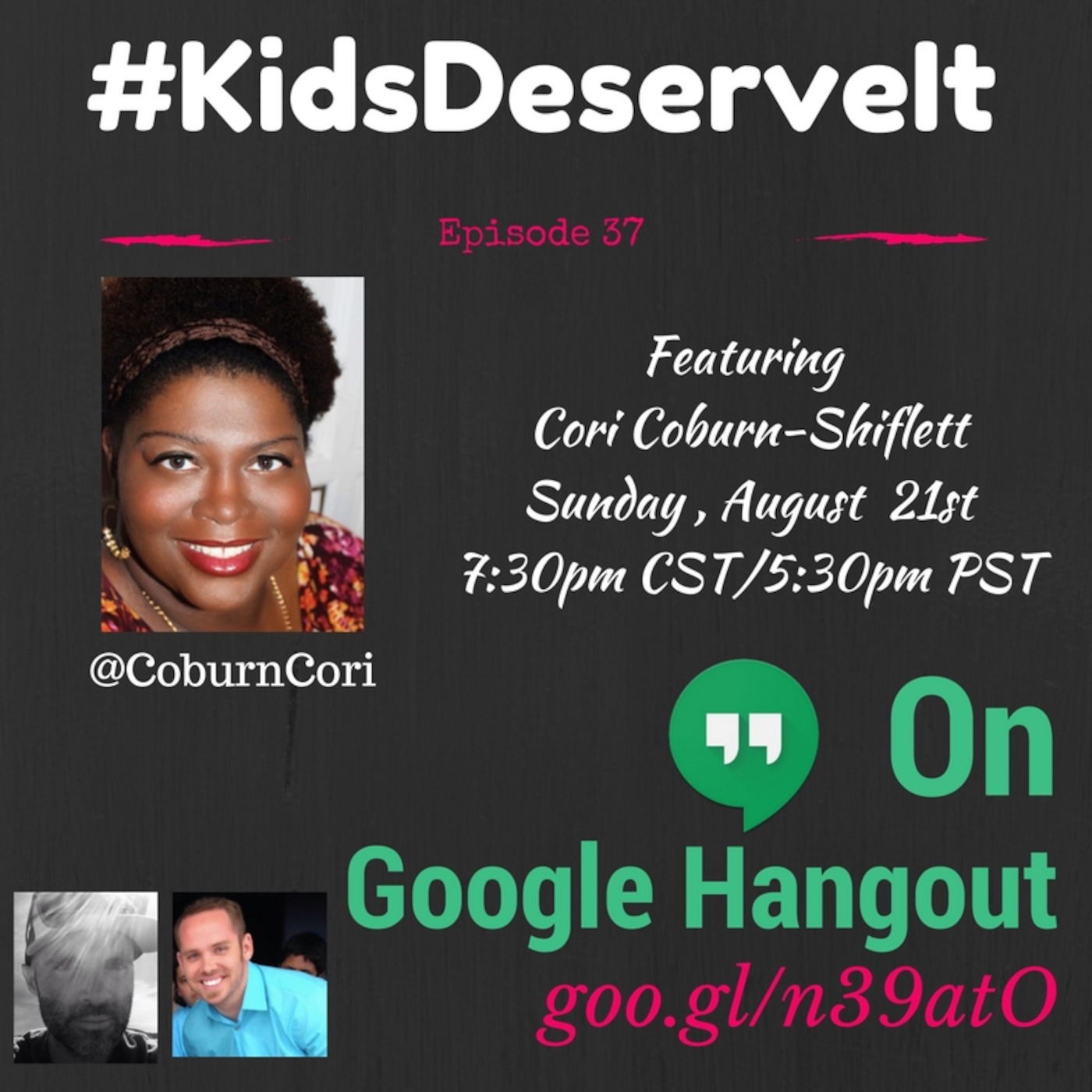 Episode 37 of #KidsDeserveIt with Cori Coburn-Shiflett