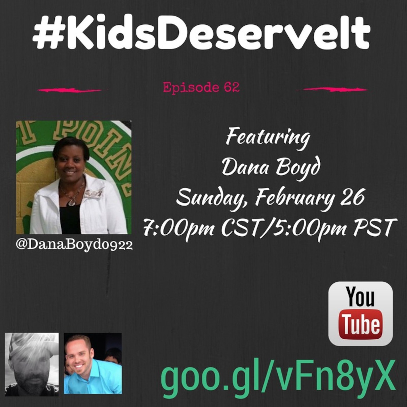 Episode 62 of #KidsDeserveIt with Dana Boyd
