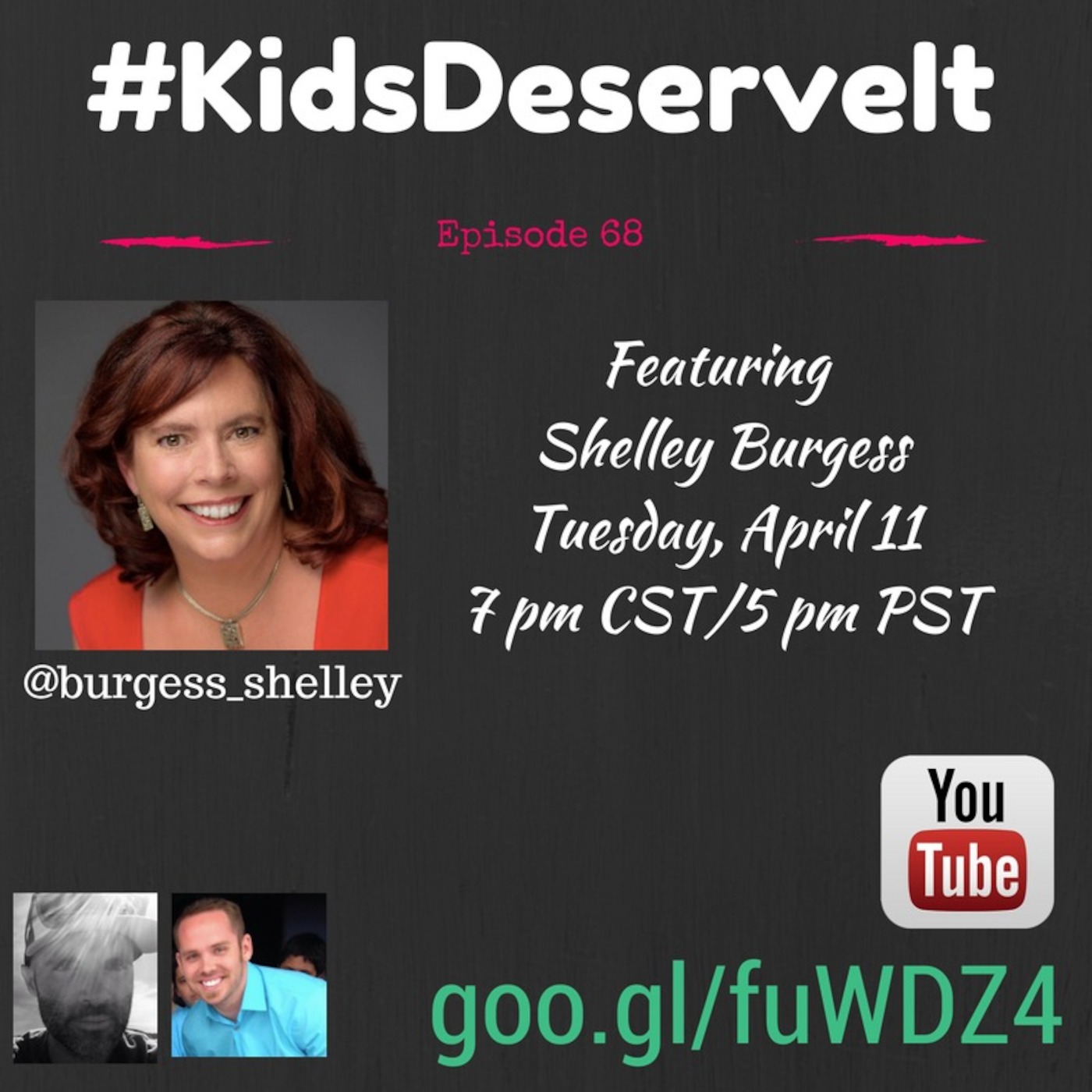 Episode 68 of #KidsDeserveIt with Shelley Burgess