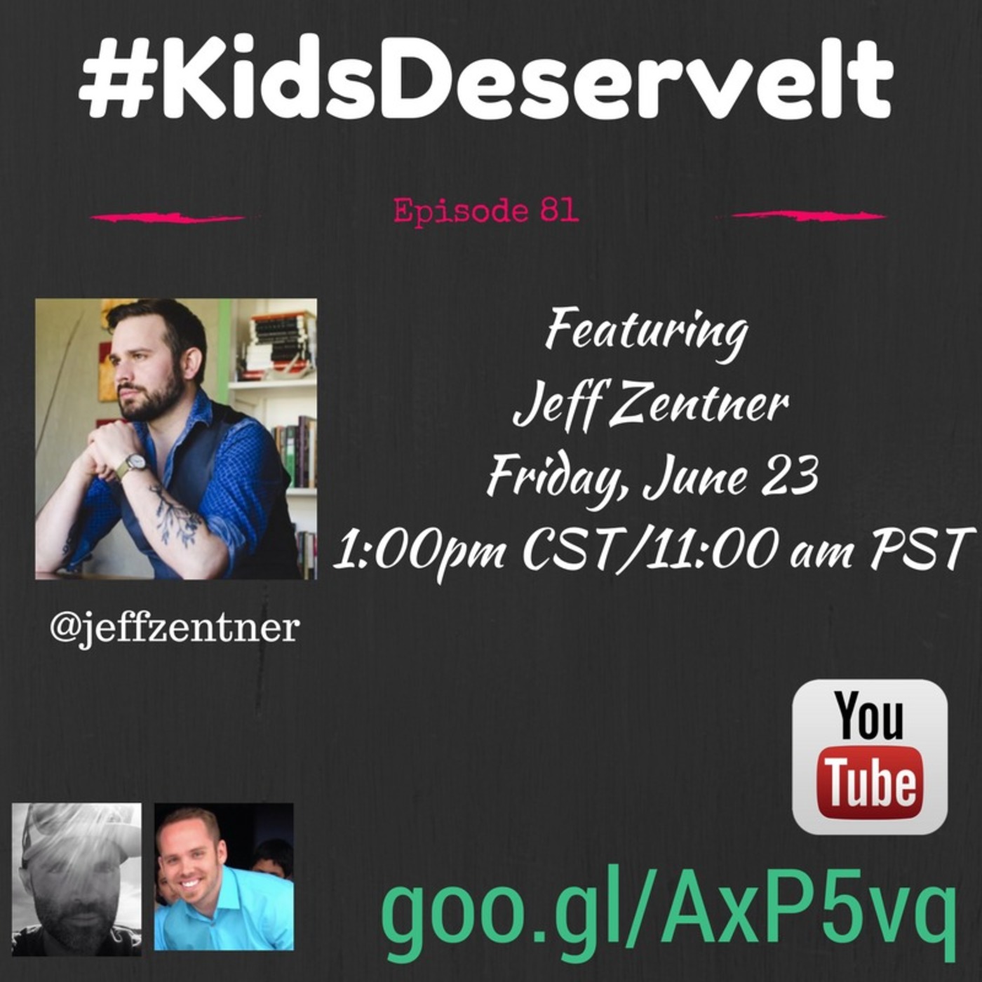 Episode 81 of #KidsDeserveIt with Jeff Zentner