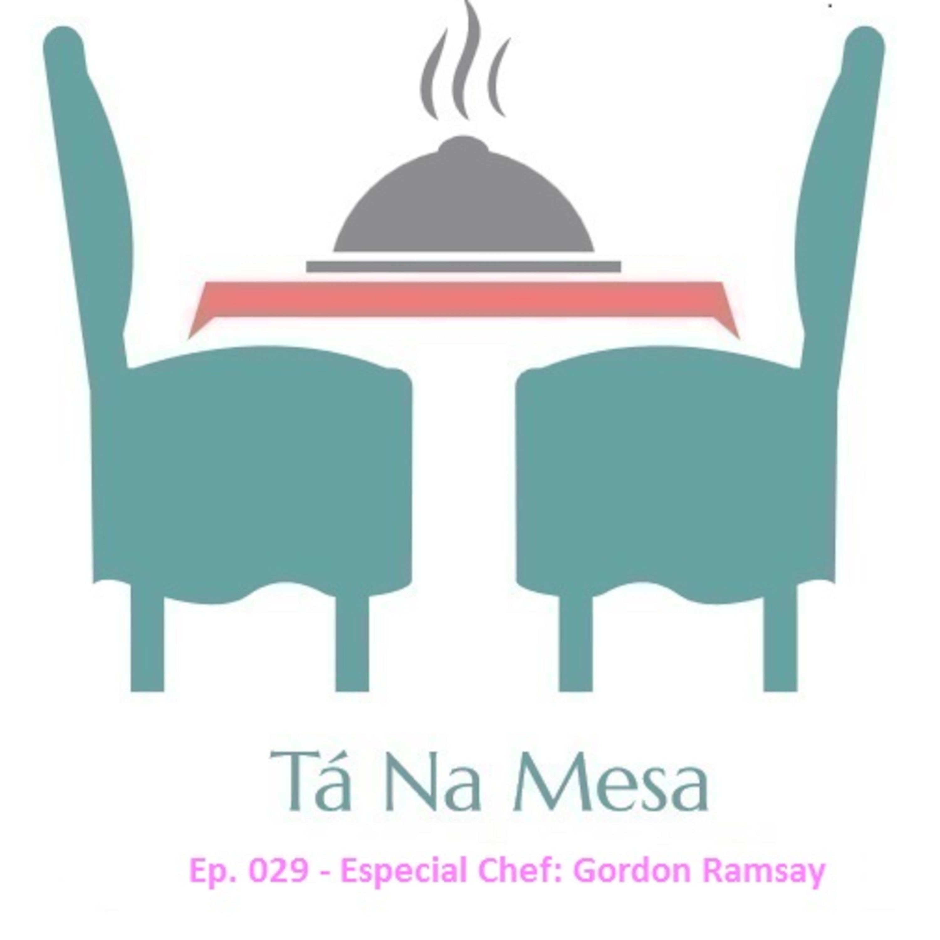 Tá Na Mesa - Ep. 029 - Especial Chef: Gordon Ramsay