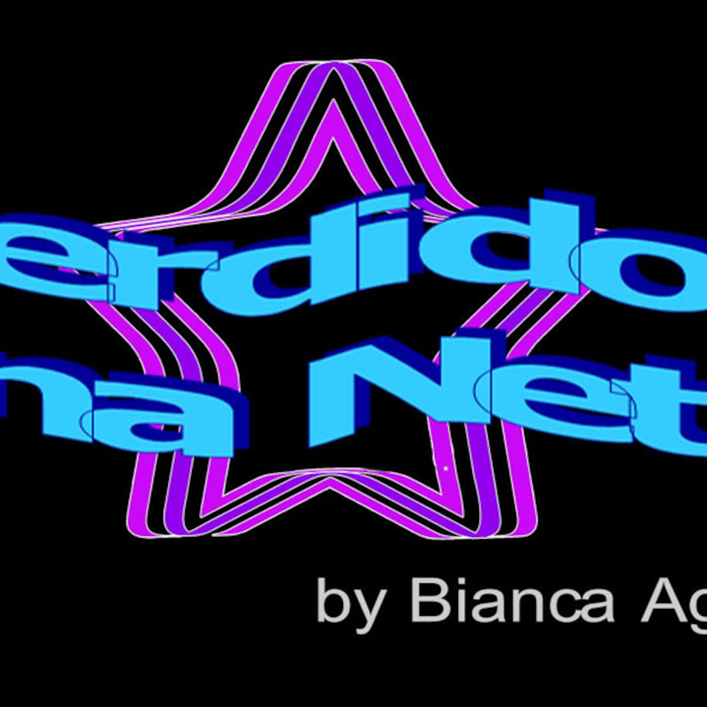 PERDIDOS NA NET com BIANCA AGUIAR