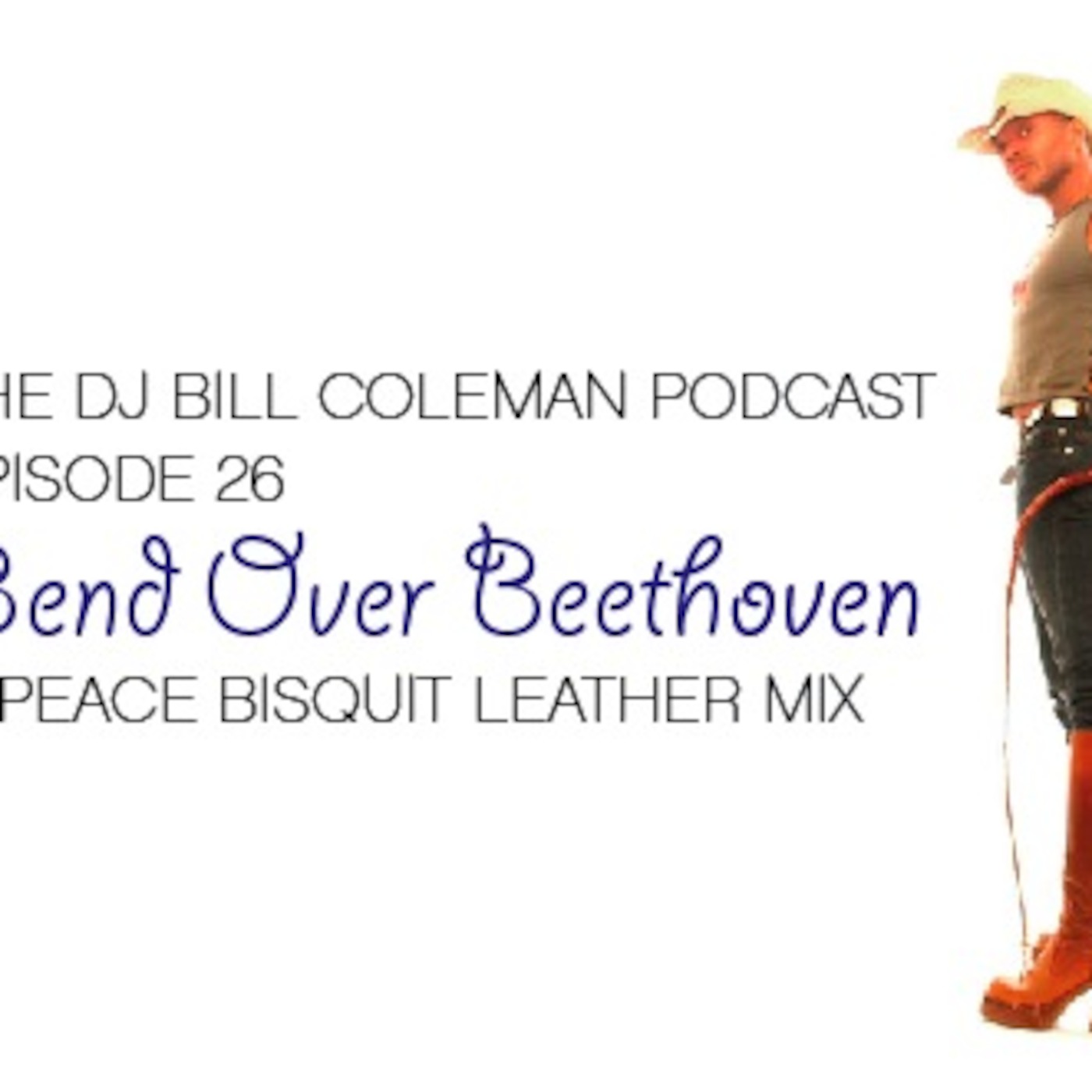 DJ BILL COLEMAN & PEACE BISQUIT Podcast