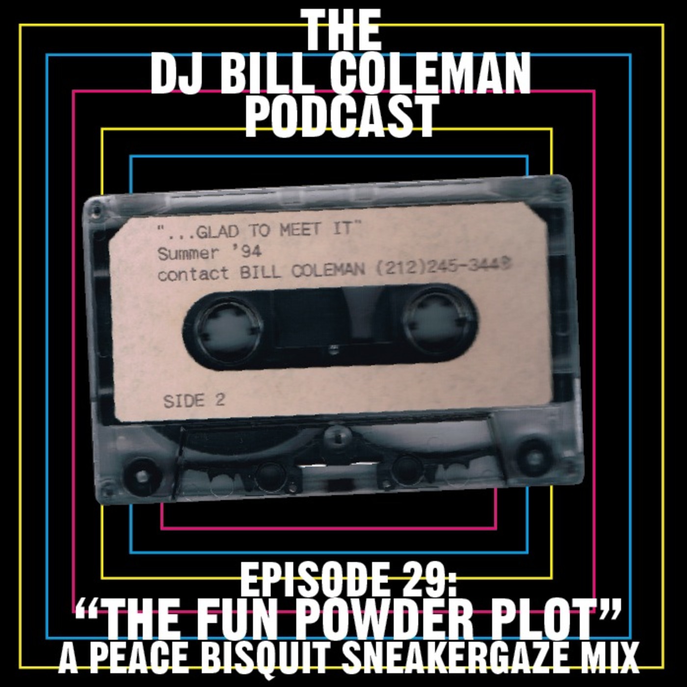 DJ BILL COLEMAN & PEACE BISQUIT Podcast