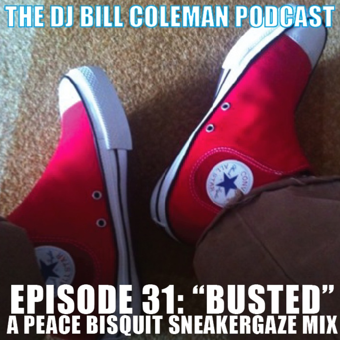 DJ BILL COLEMAN & PEACE BISQUIT Podcast