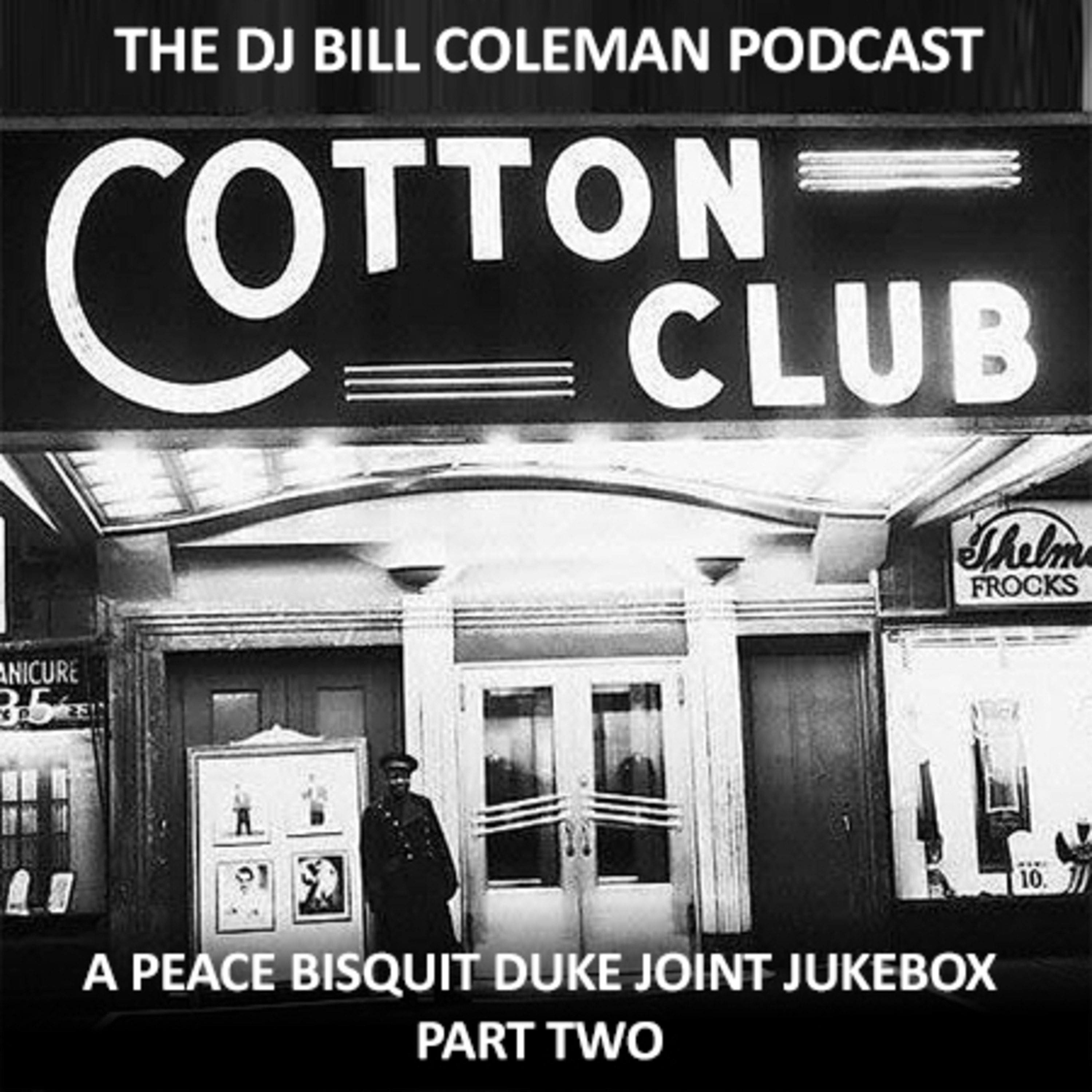 DJ Bill Coleman & Peace Bisquit Podcast