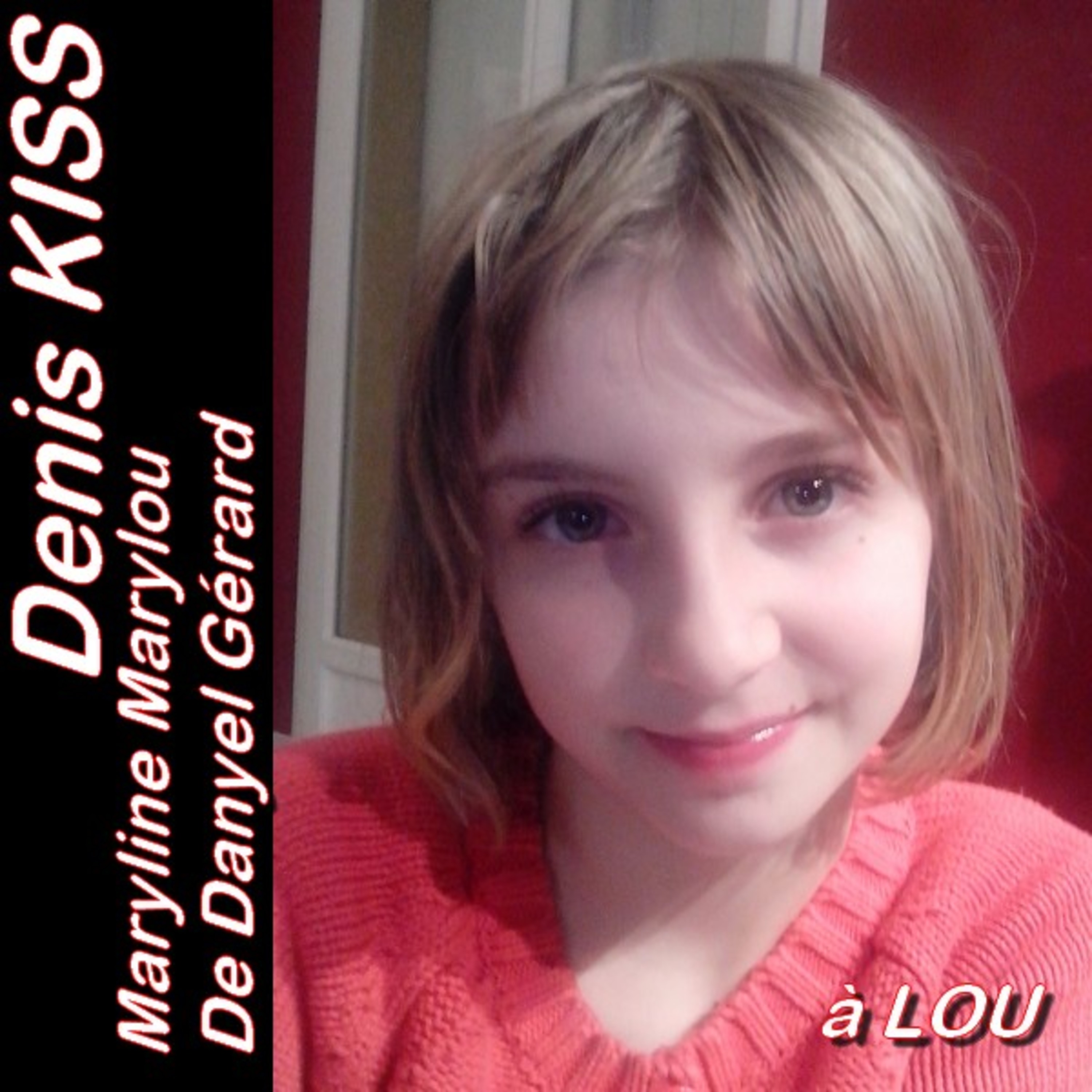 Denis KISS - Marylou episode artwork