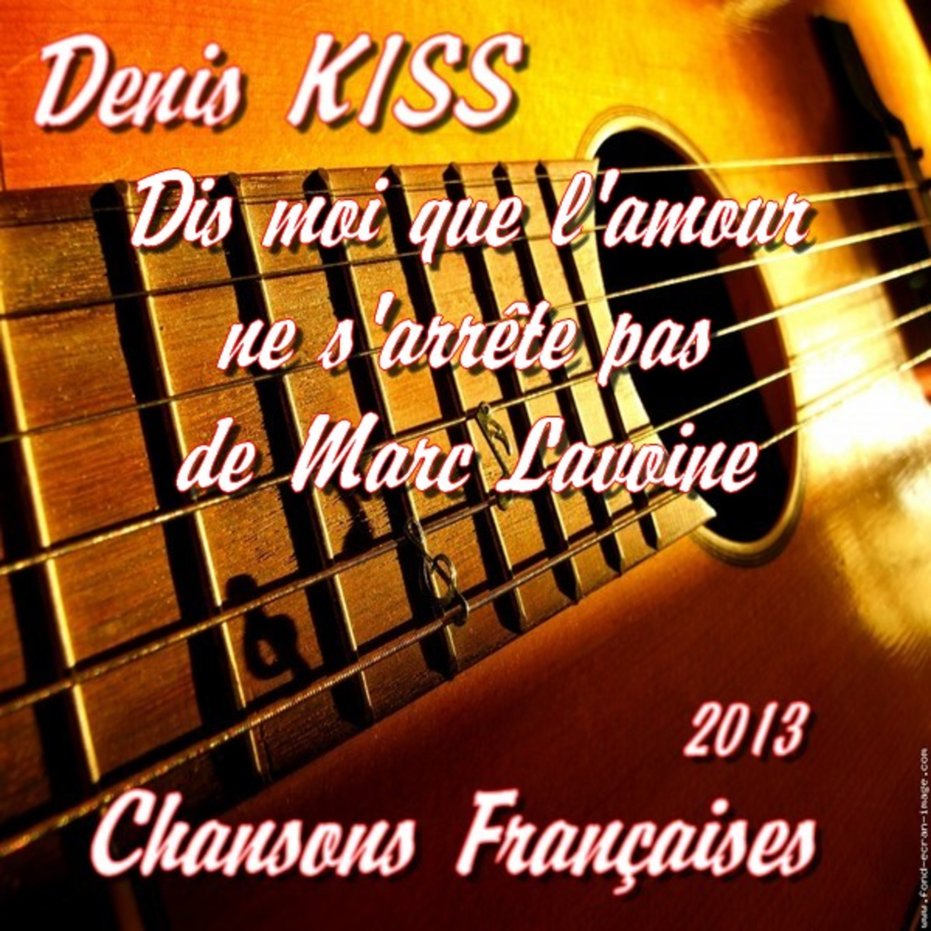 Denis KISS - Dis moi que l'amour ne s'arrete pas episode artwork
