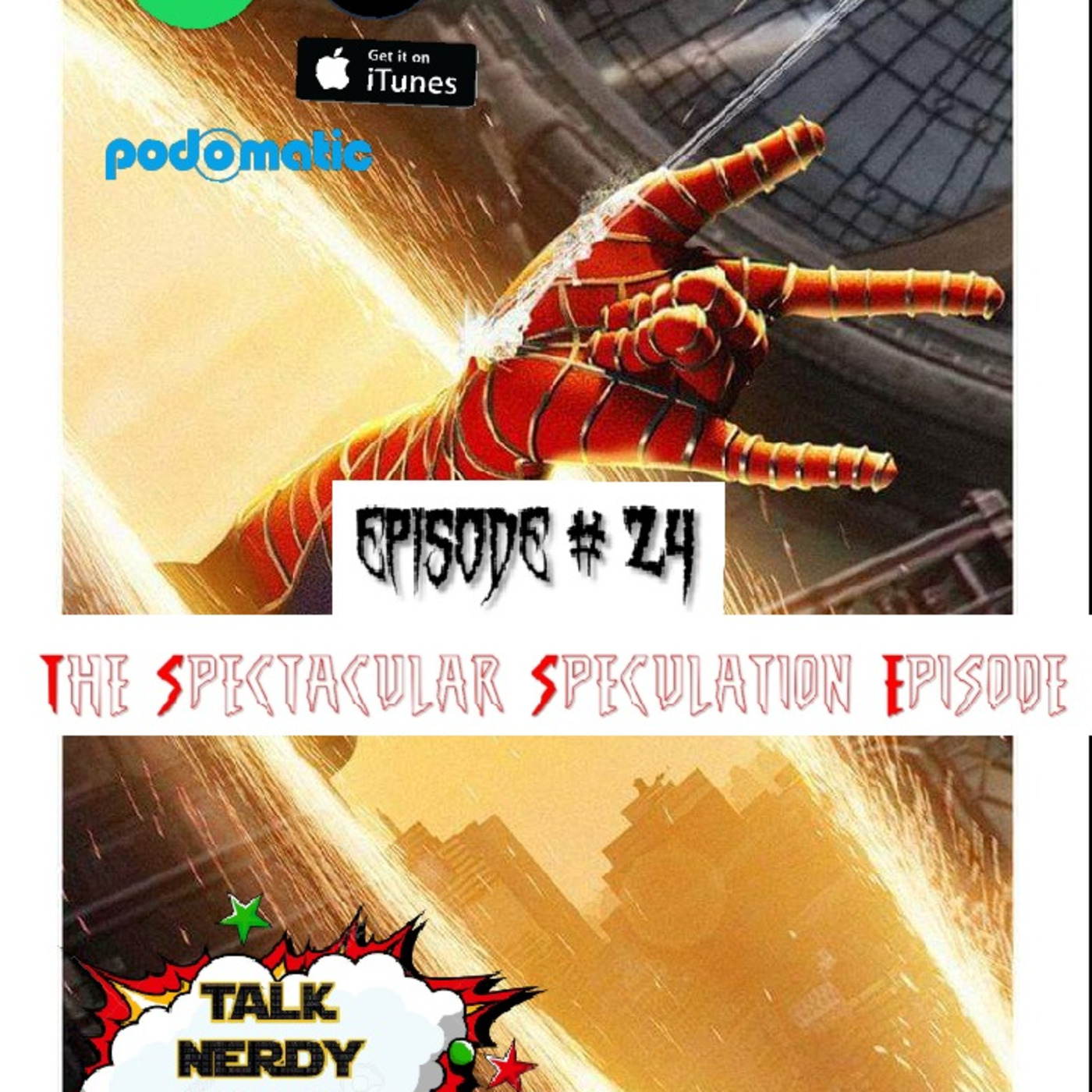 EPISODE #24 - THE SPECTACULAR SPECULATION EPISODE episode artwork