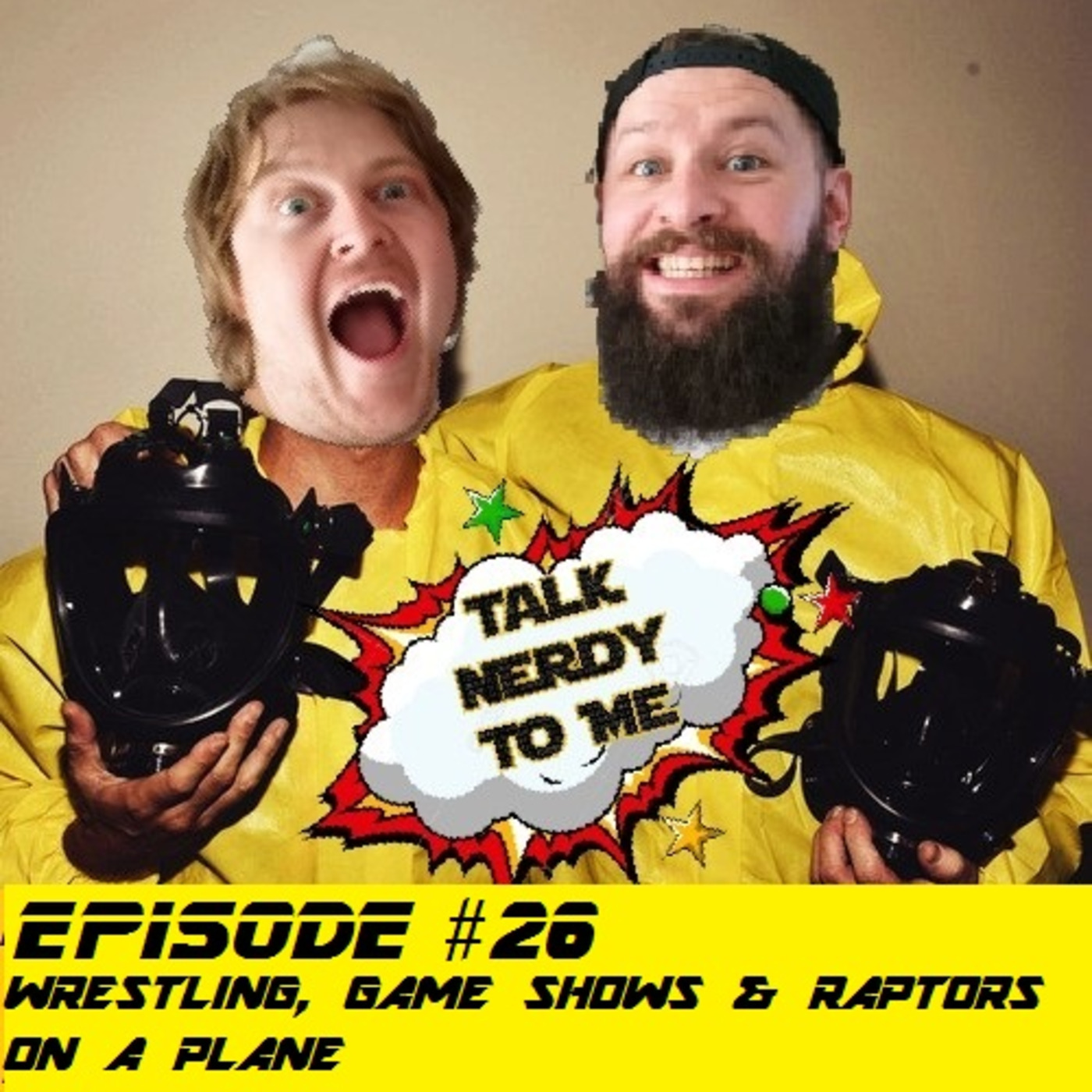 EPISODE #26 - WRESTLING, GAME SHOWS AND RAPTORS ON A PLANE episode artwork