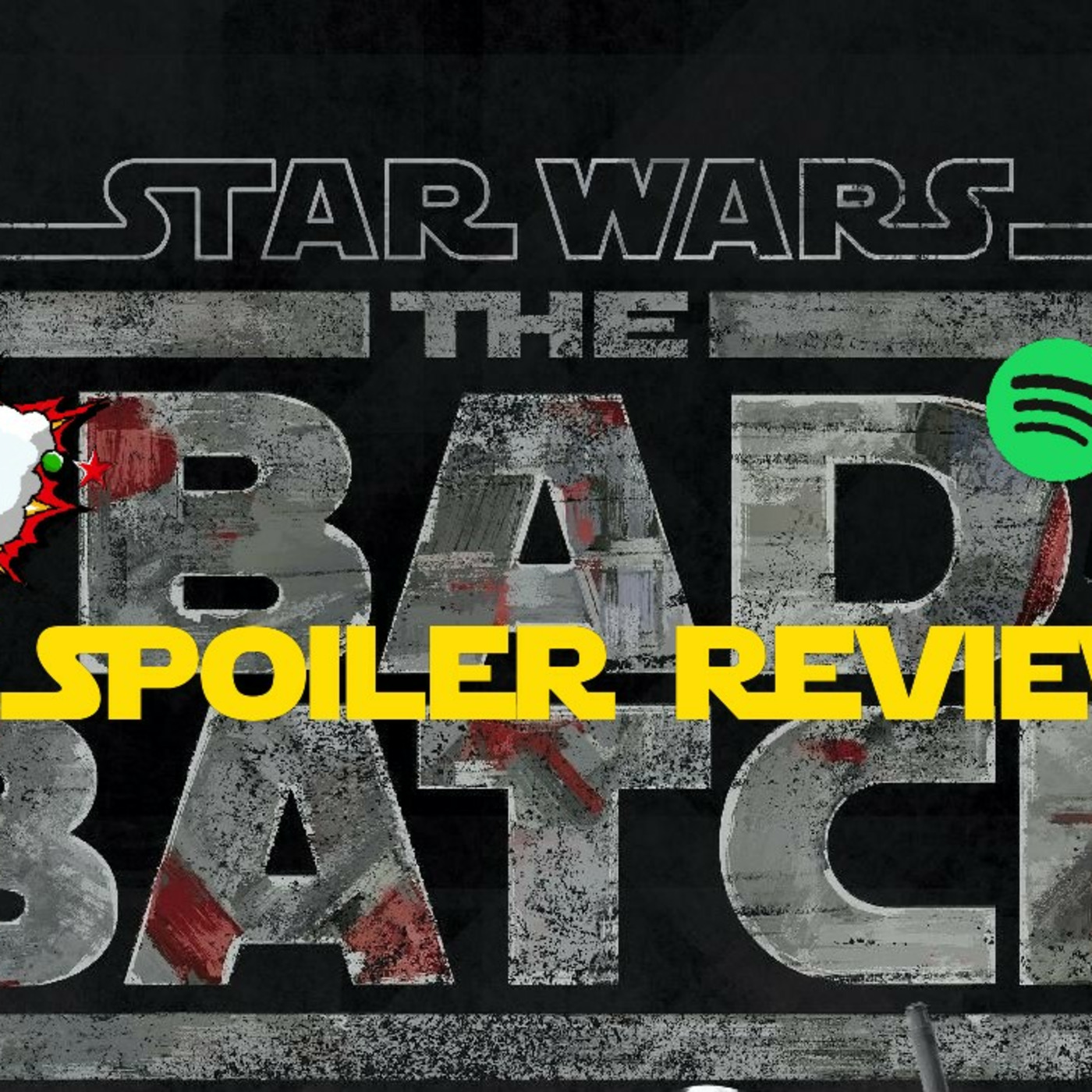 THE BAD BATCH - SPOILER REVIEW episode artwork
