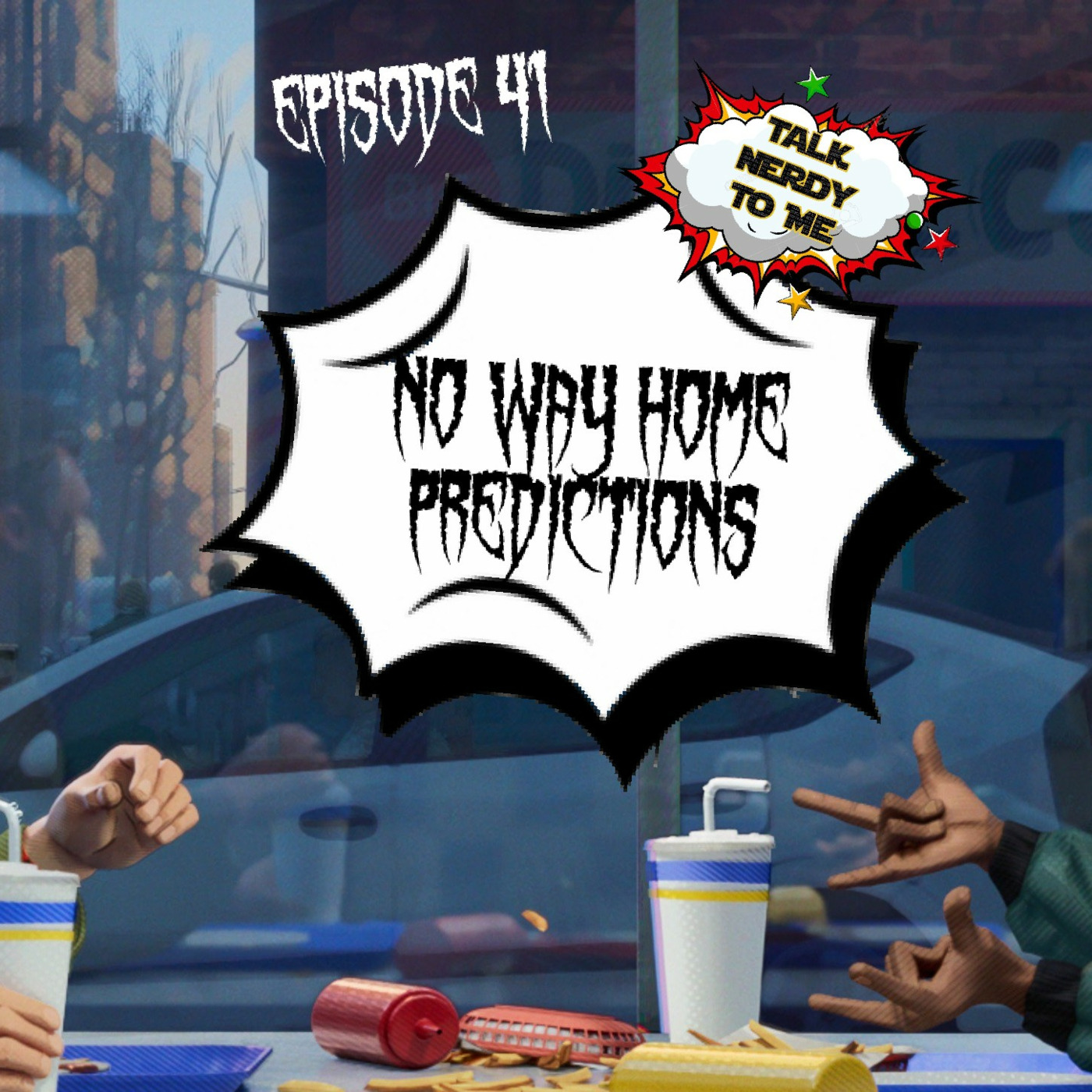 NO WAY HOME PREDICTIONS episode artwork