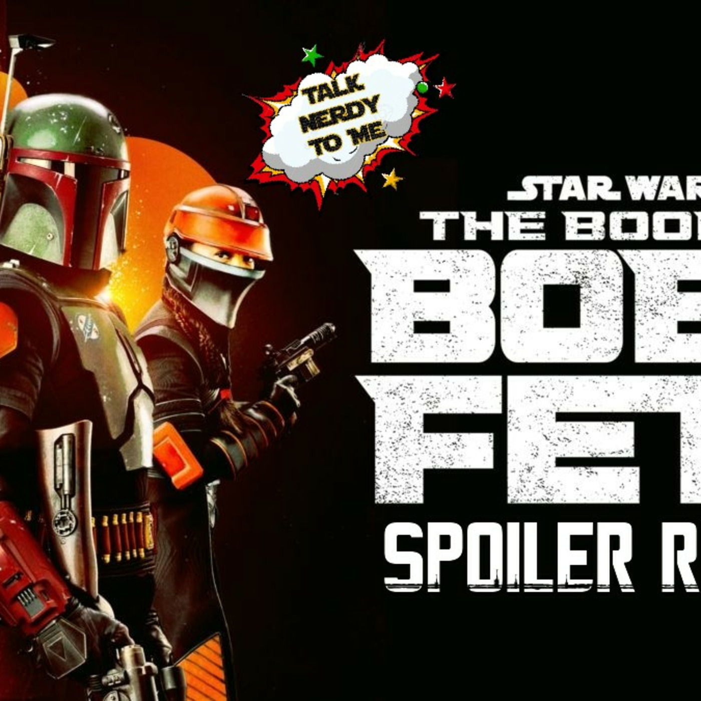 THE BOOK OF BOBA FETT - SPOILER REVIEW episode artwork