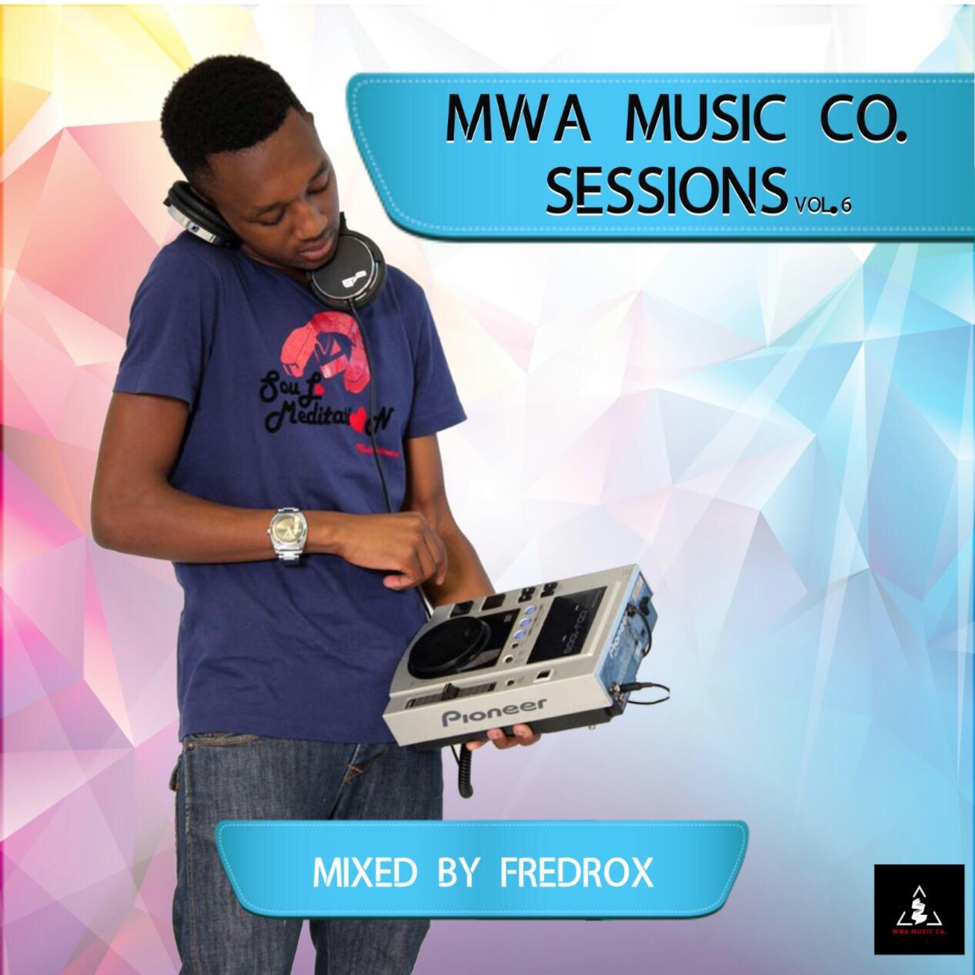 Fredrox Plays MWA Sessions Vol. 6