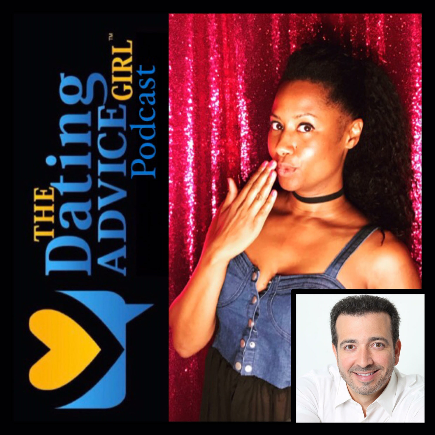 Ep.184-The Dating Advice Girl Podcast-Licensed Intimacy Therapist & Professor Dr. Hernando Chaves