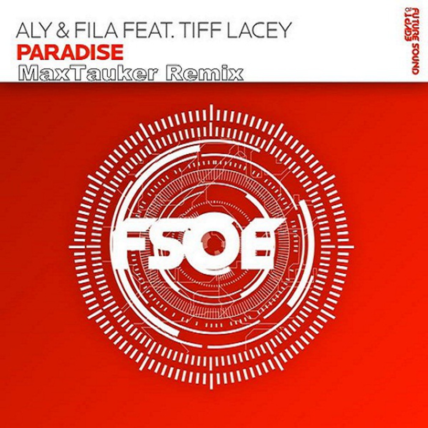 Aly & Fila feat. Tiff Lacey - Paradise ( MaxTauker Remix )