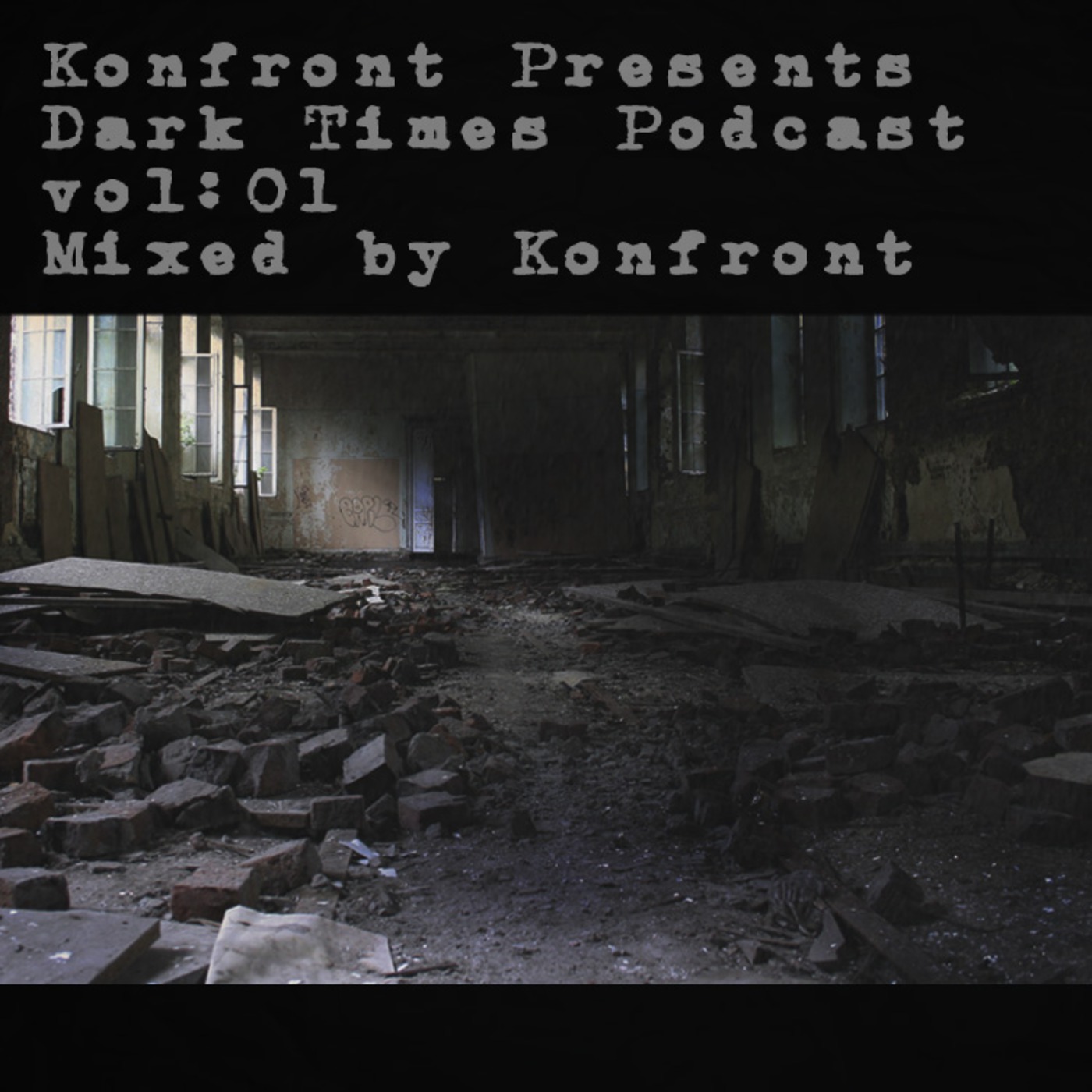 Dark Times Podcast Episode 01.