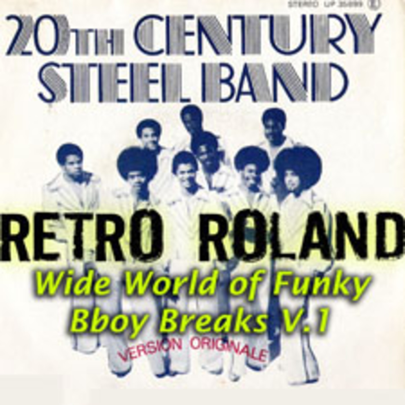 RETRO ROLAND - WIDE-WORLD OF FUNKY BBOY BREAKS - OCT, 2011