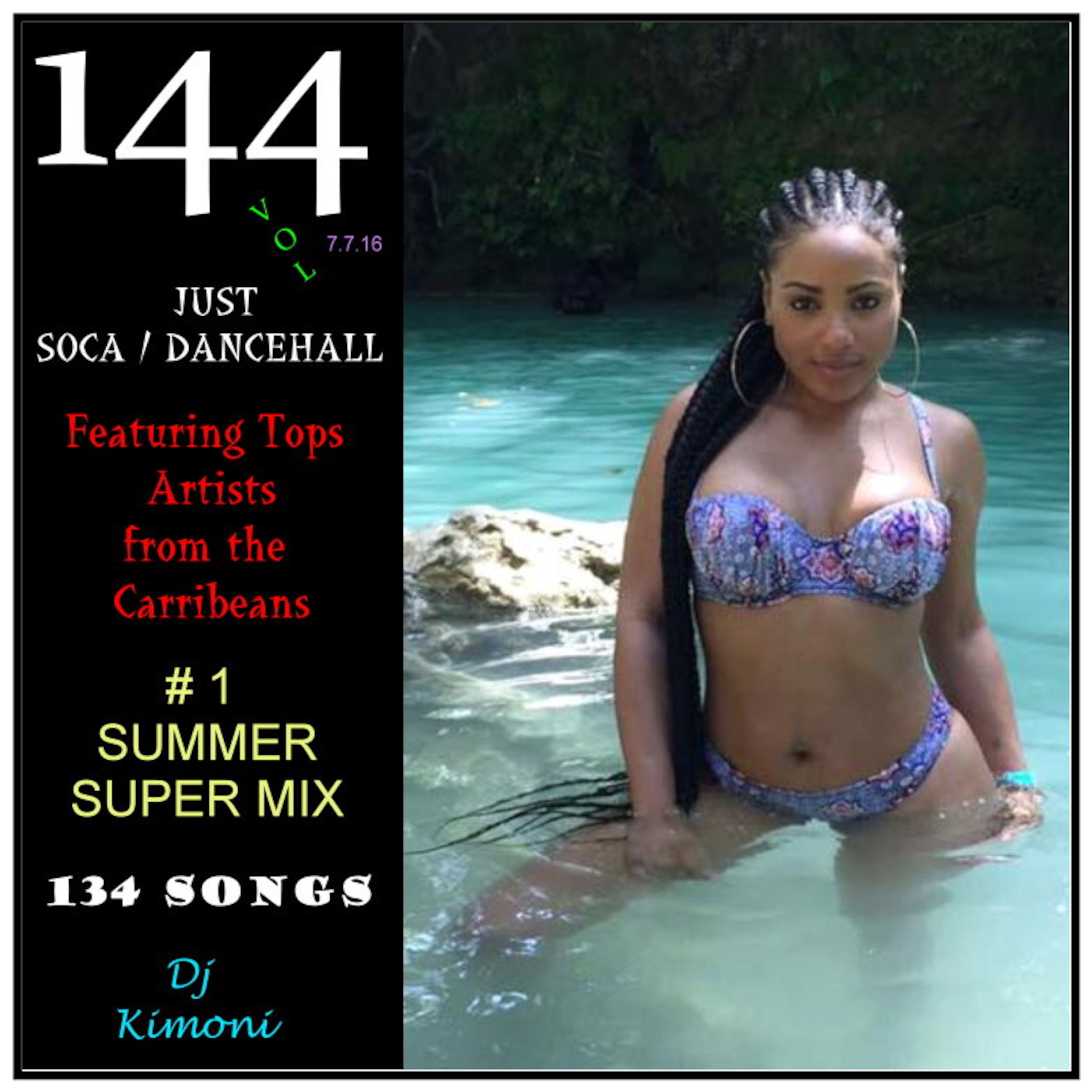 Dj Kimoni JUST DANCEHALL Plus Soca  Volume 144 (SUMMER TIME JAM) 7-4-16