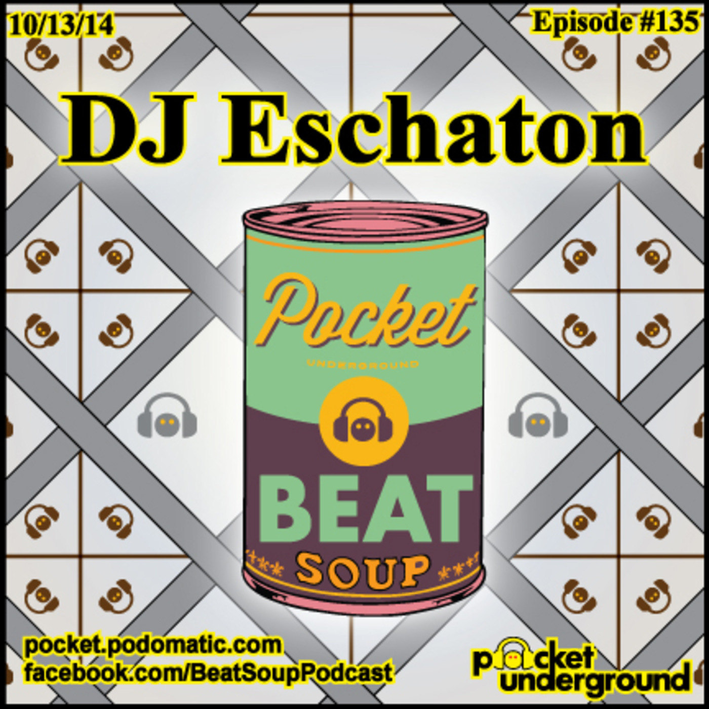 DJ Eschaton - Beat Soup #135 - Pocket Underground