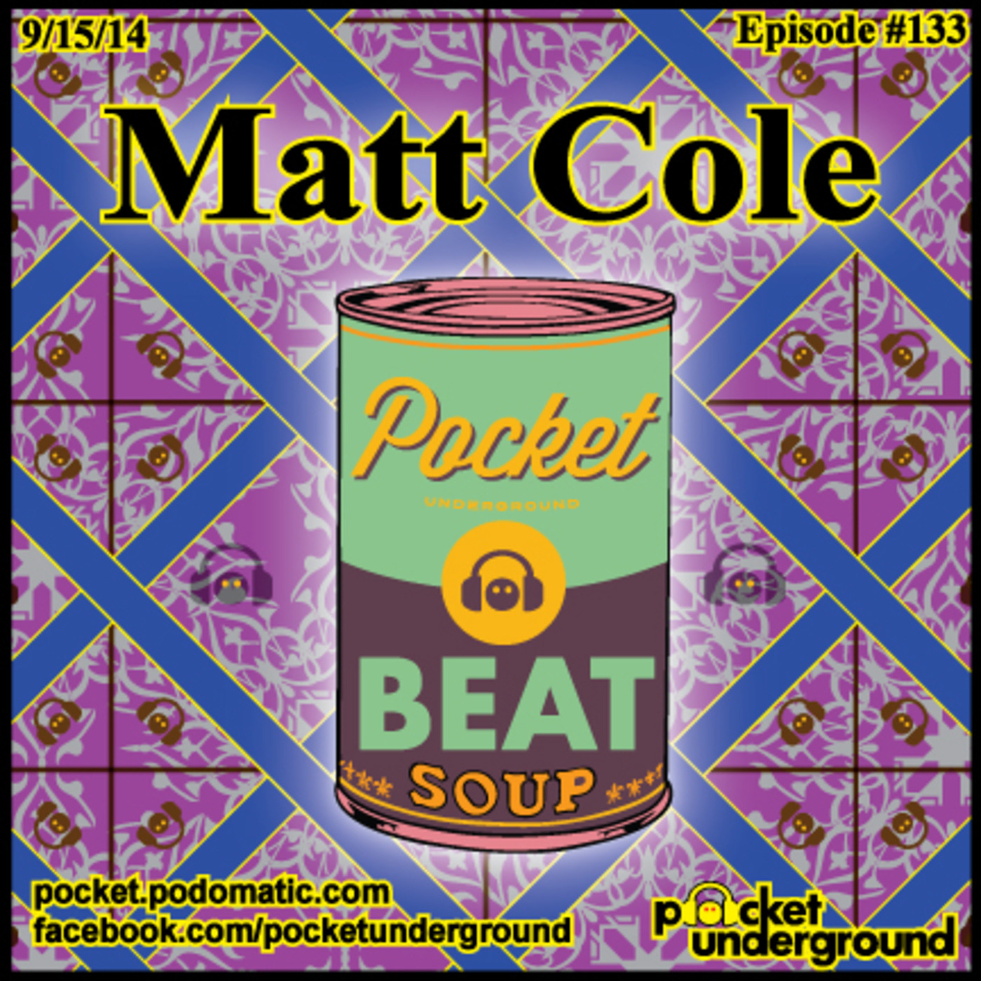 Matt Cole - Beat Soup #133 - Pocket Underground