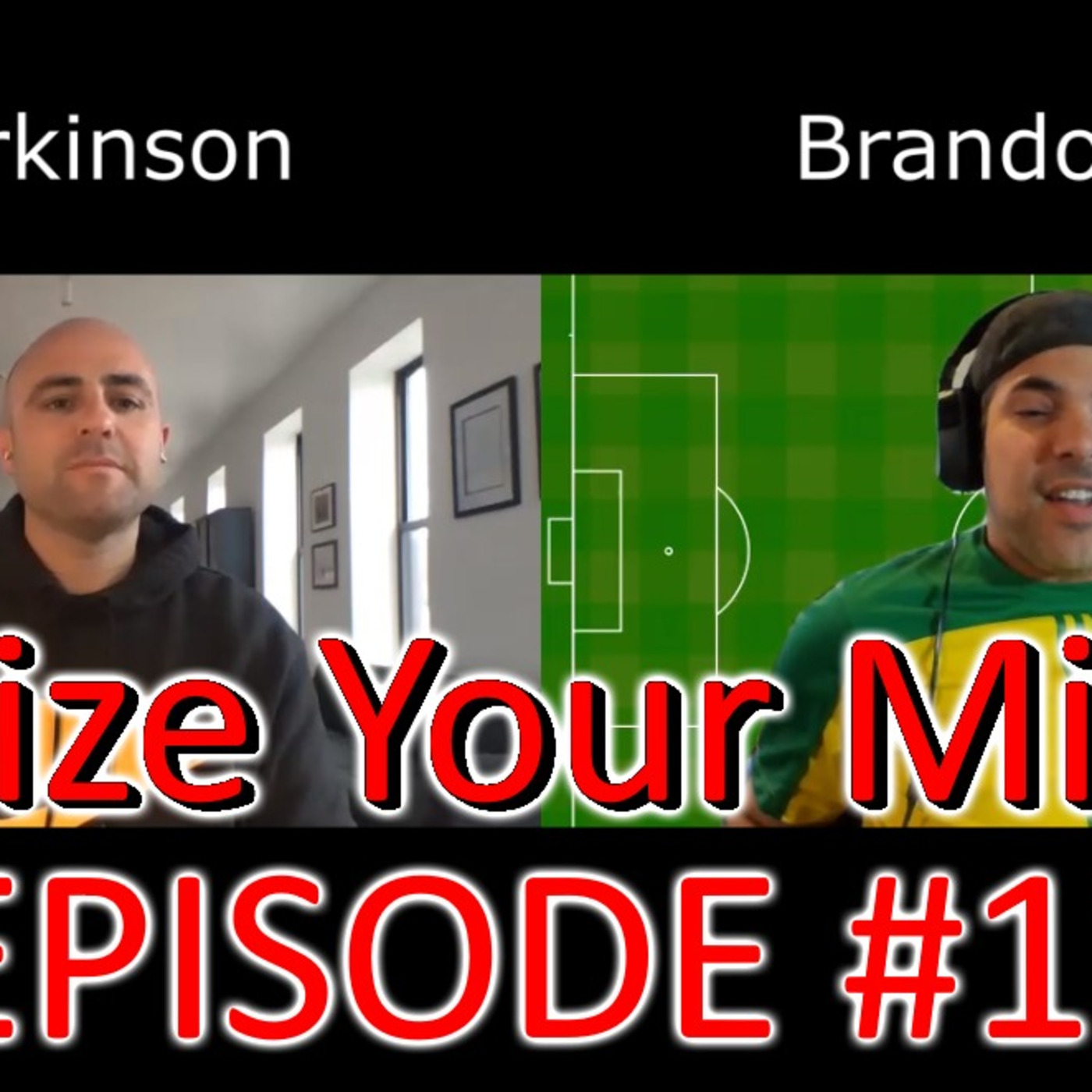 Seize Your Mind Podcast #13 with Scott Parkinson - Assistant Coach for the Chicago Red Stars