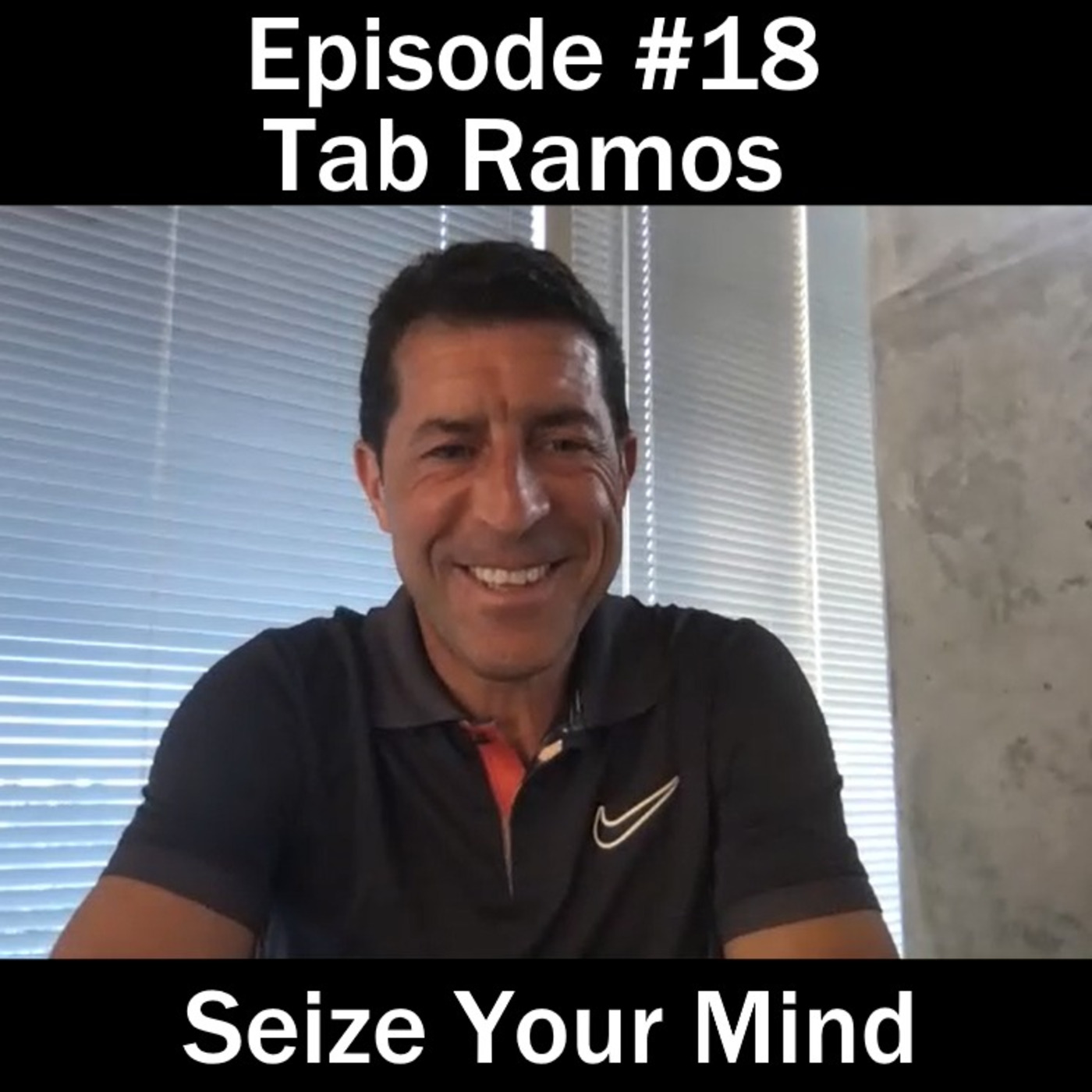 Seize Your Mind Podcast #18 Tab Ramos Head Coach Houston Dynamo / Host Brandon Stone, M.S.