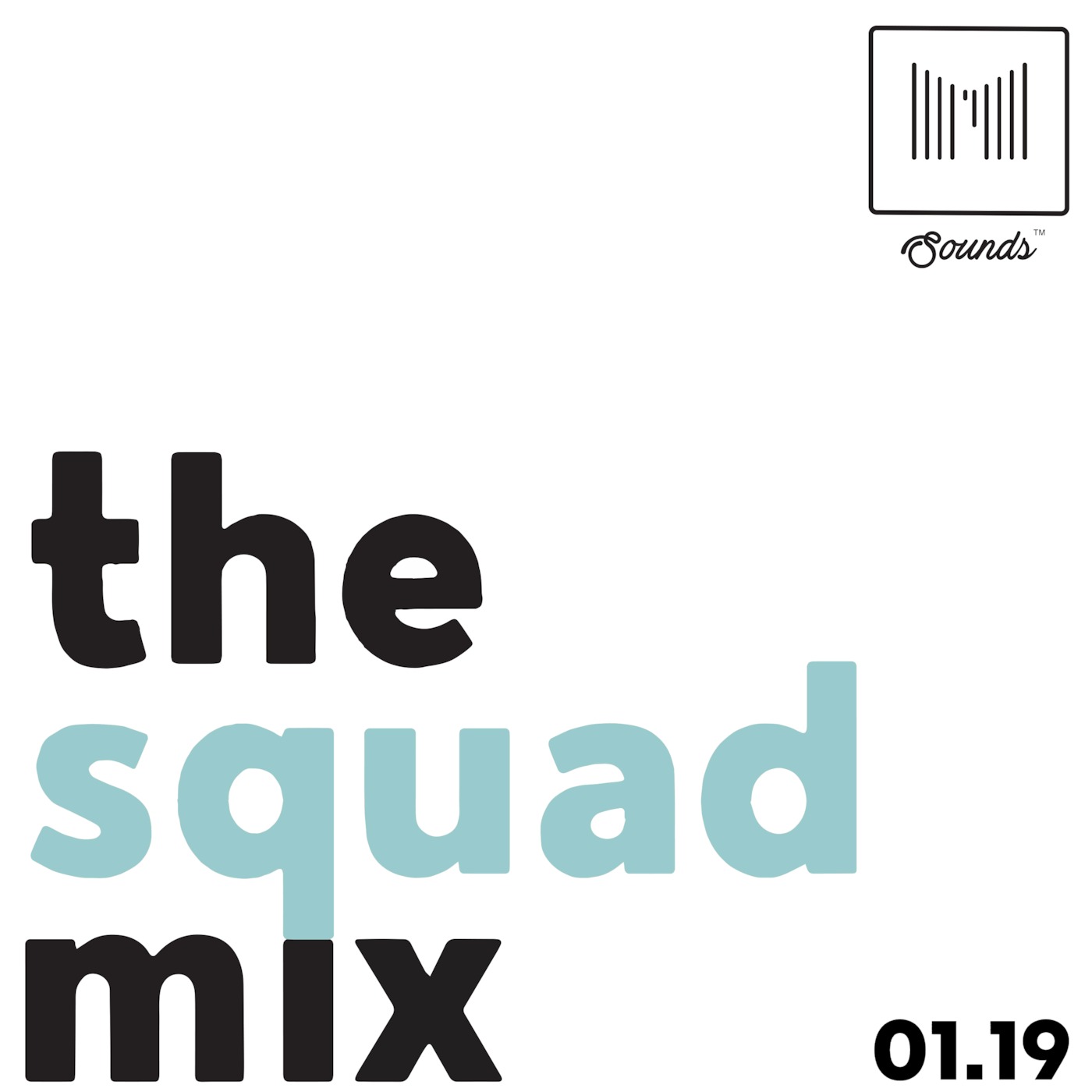 The Squad Mix - 01.19