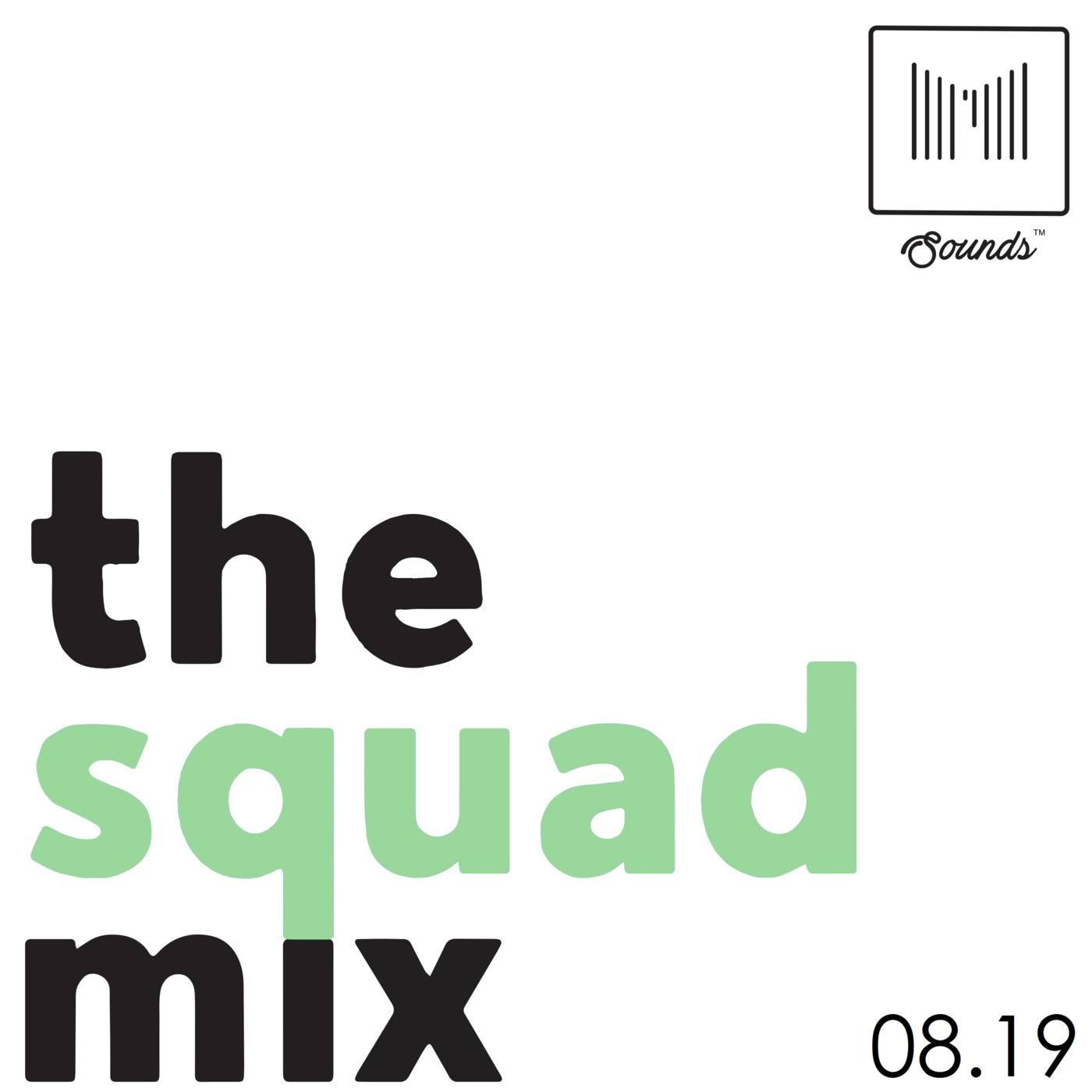 The Squad Mix 08.19