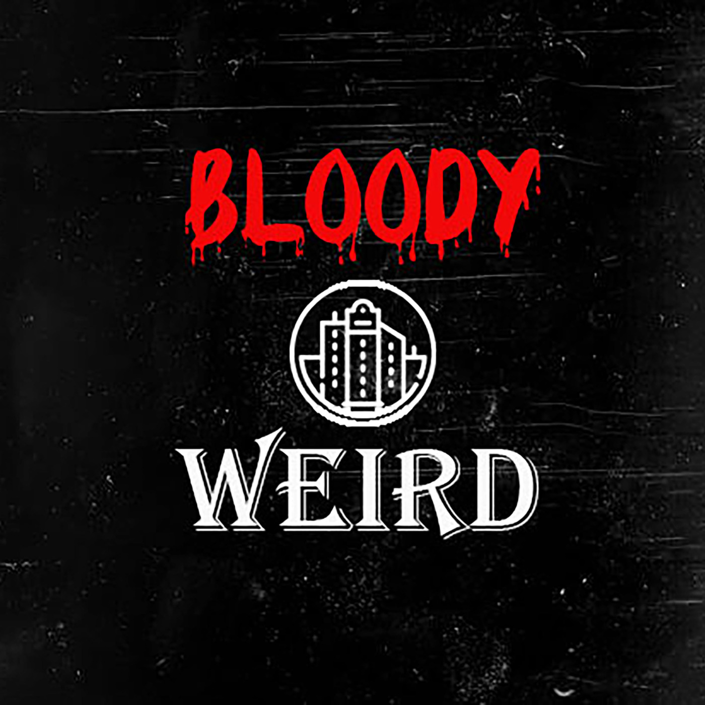 Bloody Weird Podcast podcast artwork