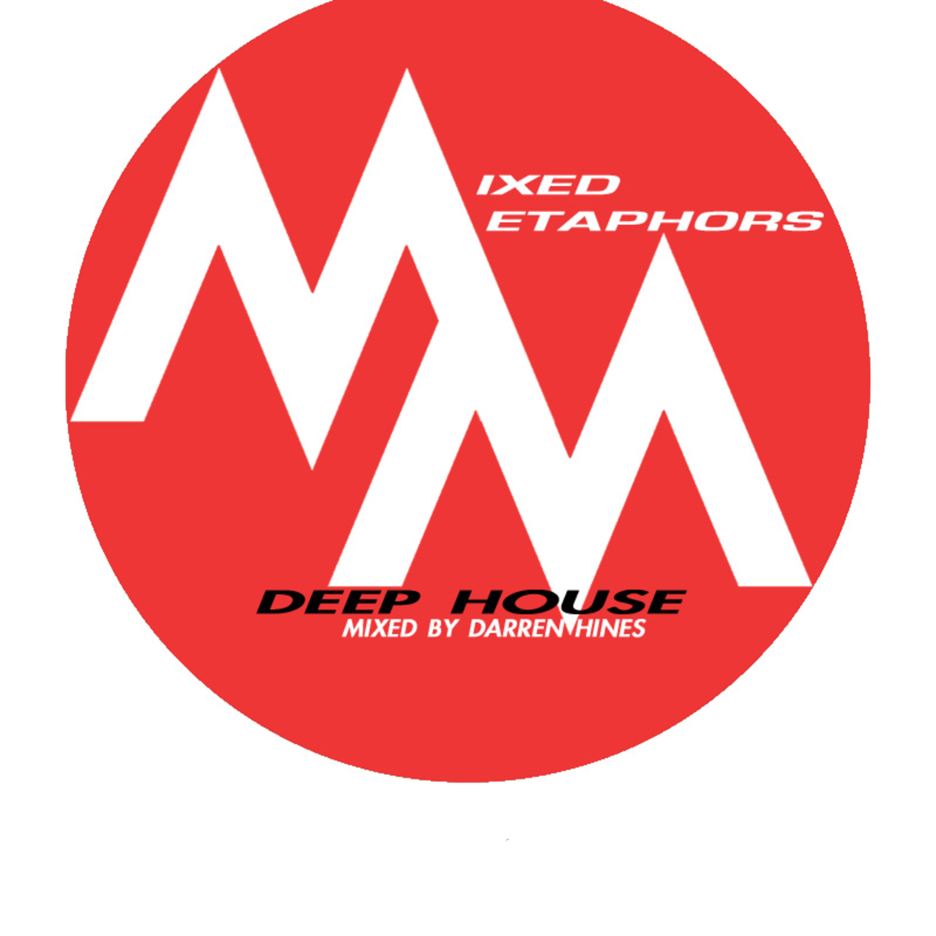 Mixed Meta4s: The Deep House Sets by Darren Hines
