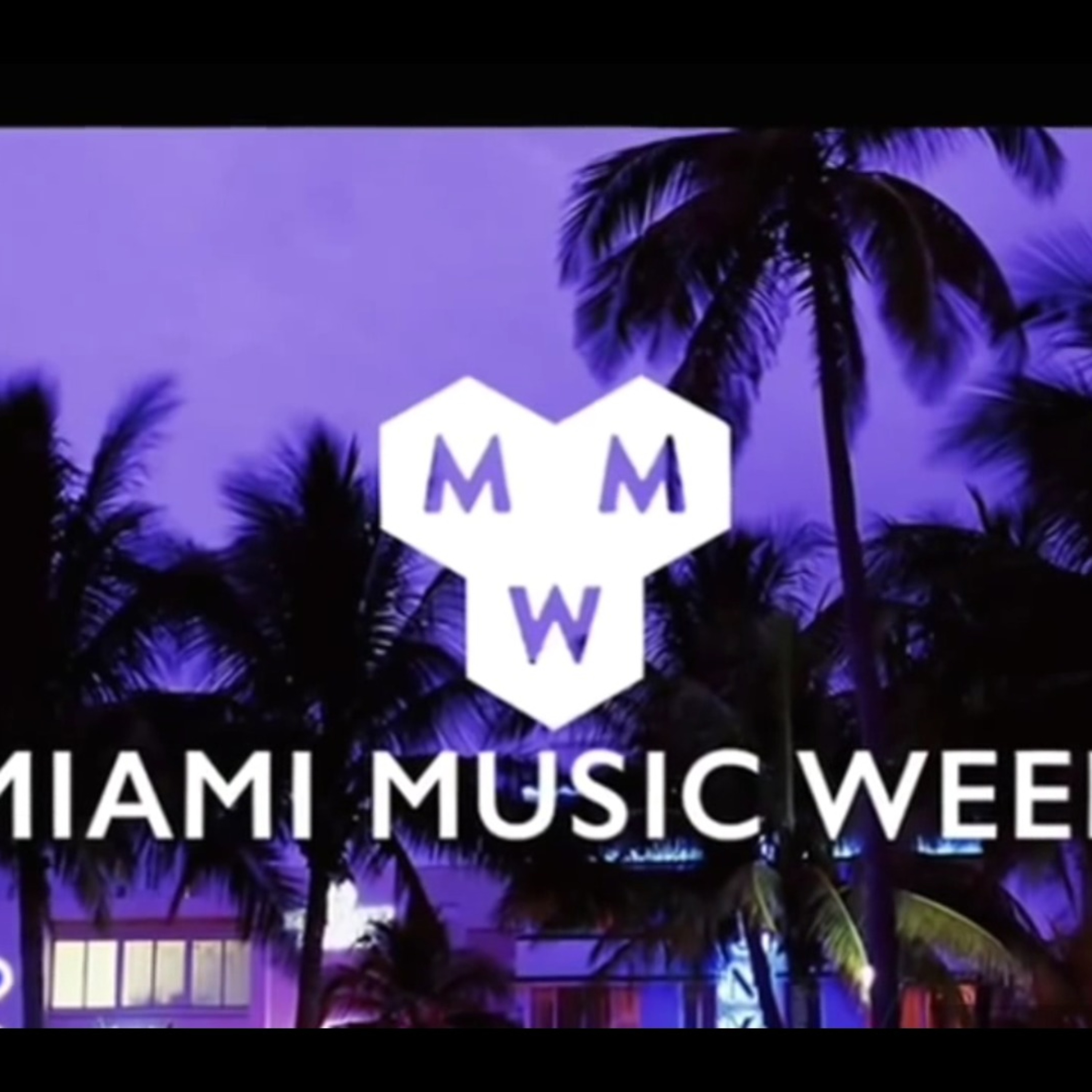 Miami Music WeeK 2017 SiZzLe Promo