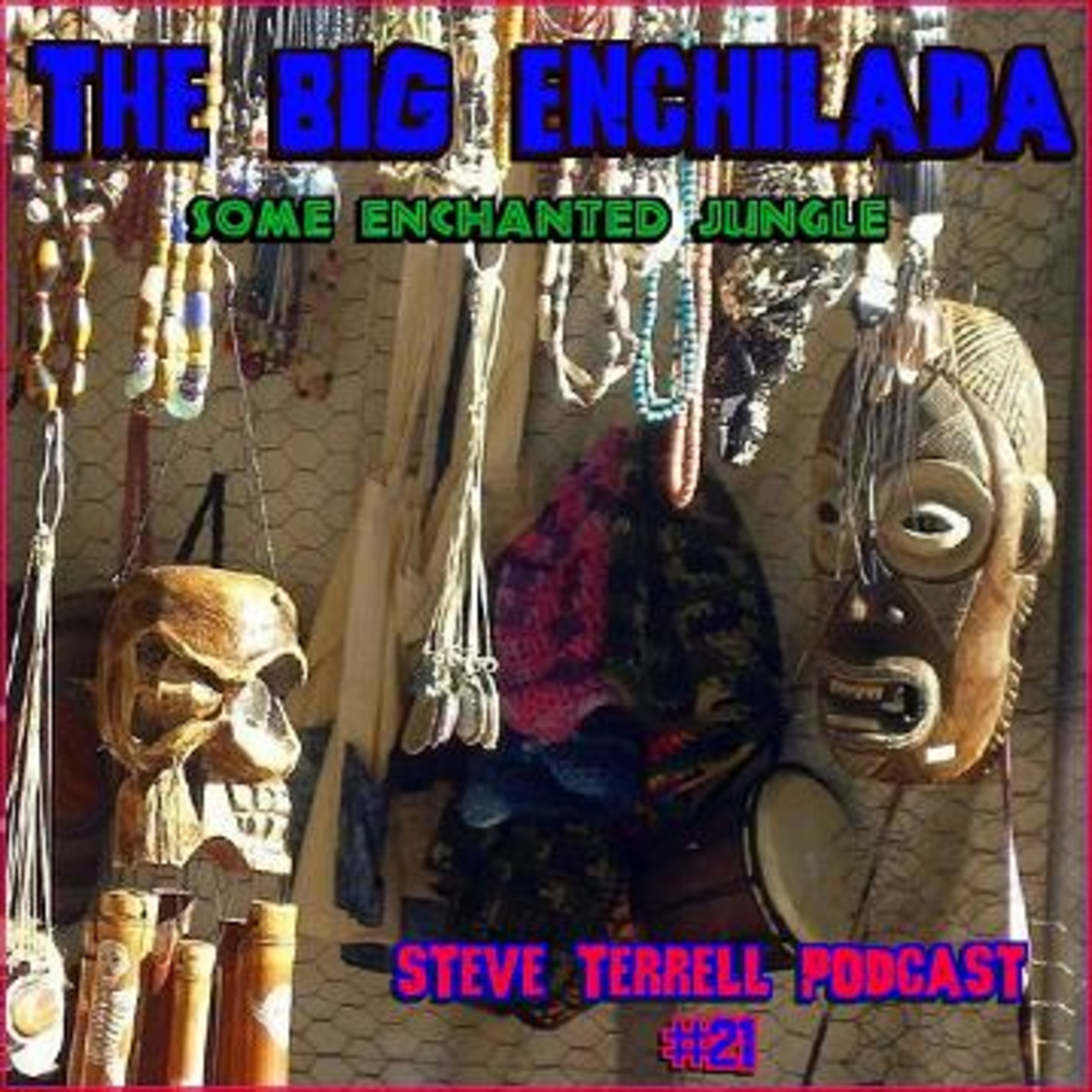 THE BIG ENCHILADA