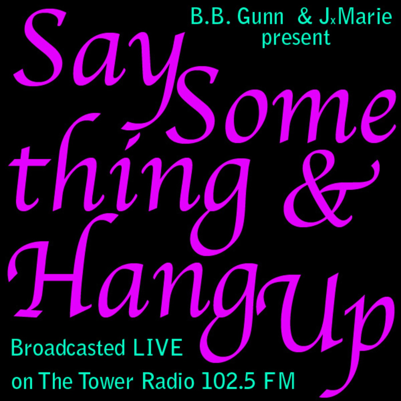 Say Something & Hang Up podcast artwork