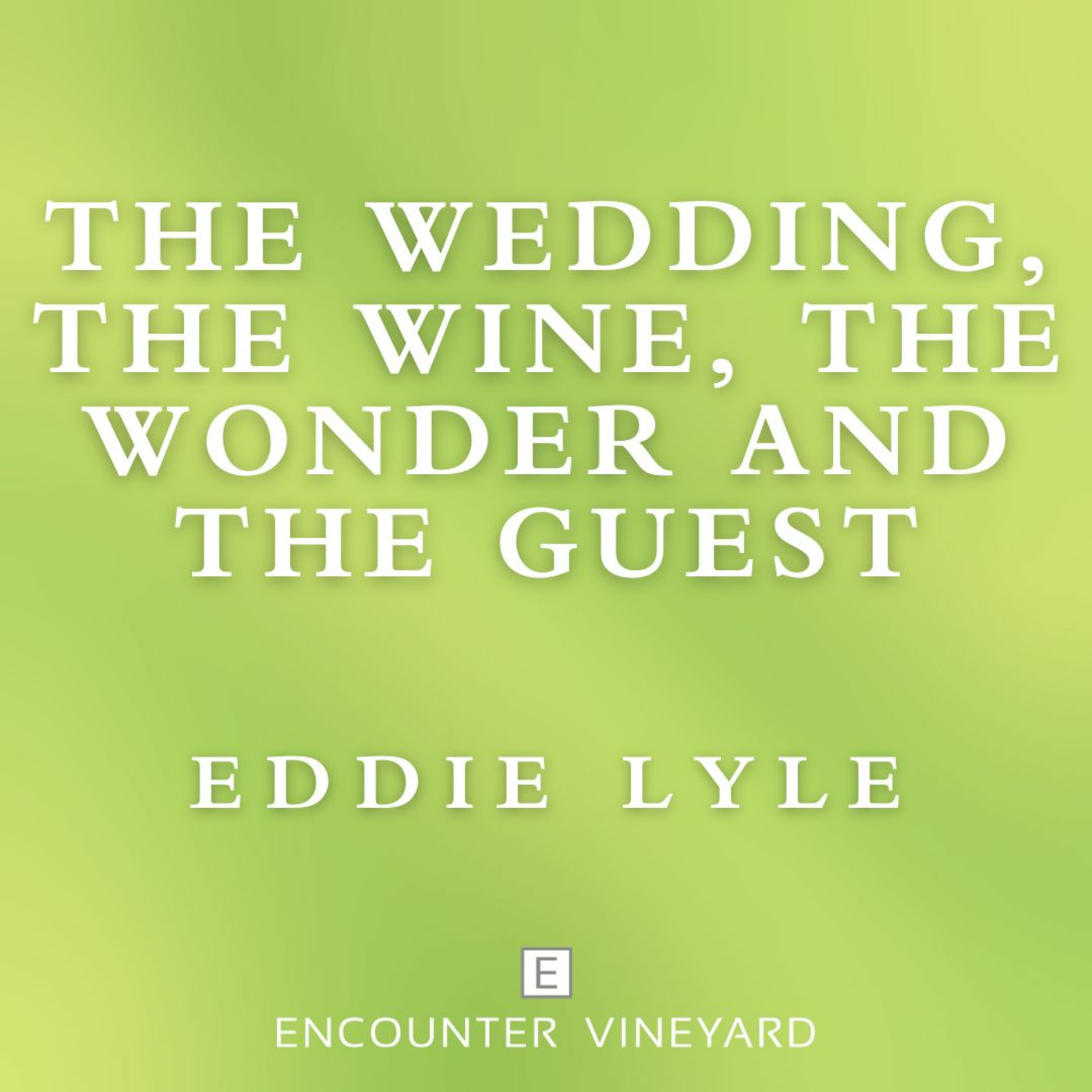Encounter Vineyard Winchcombe\'s Podcast