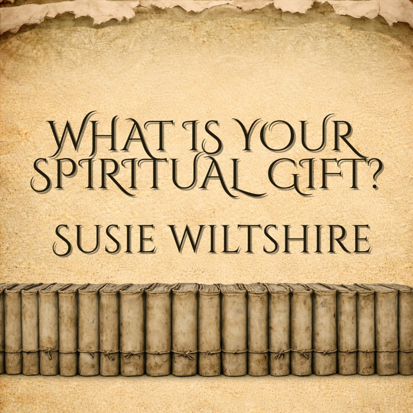 Episode 247: What is your spiritual gift? - Susie Wiltshire - 12/07/2026 episode artwork
