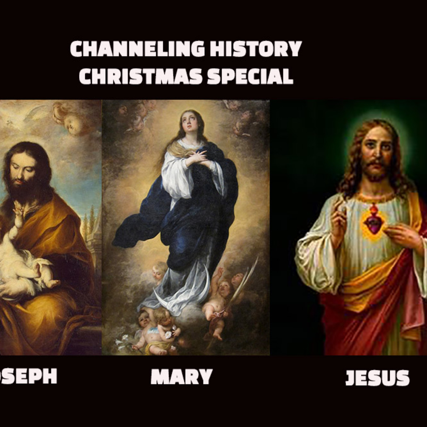 Episode 201: Channeling History - 23.12.17. - Christmas Special, Joseph, Mary and Jesus