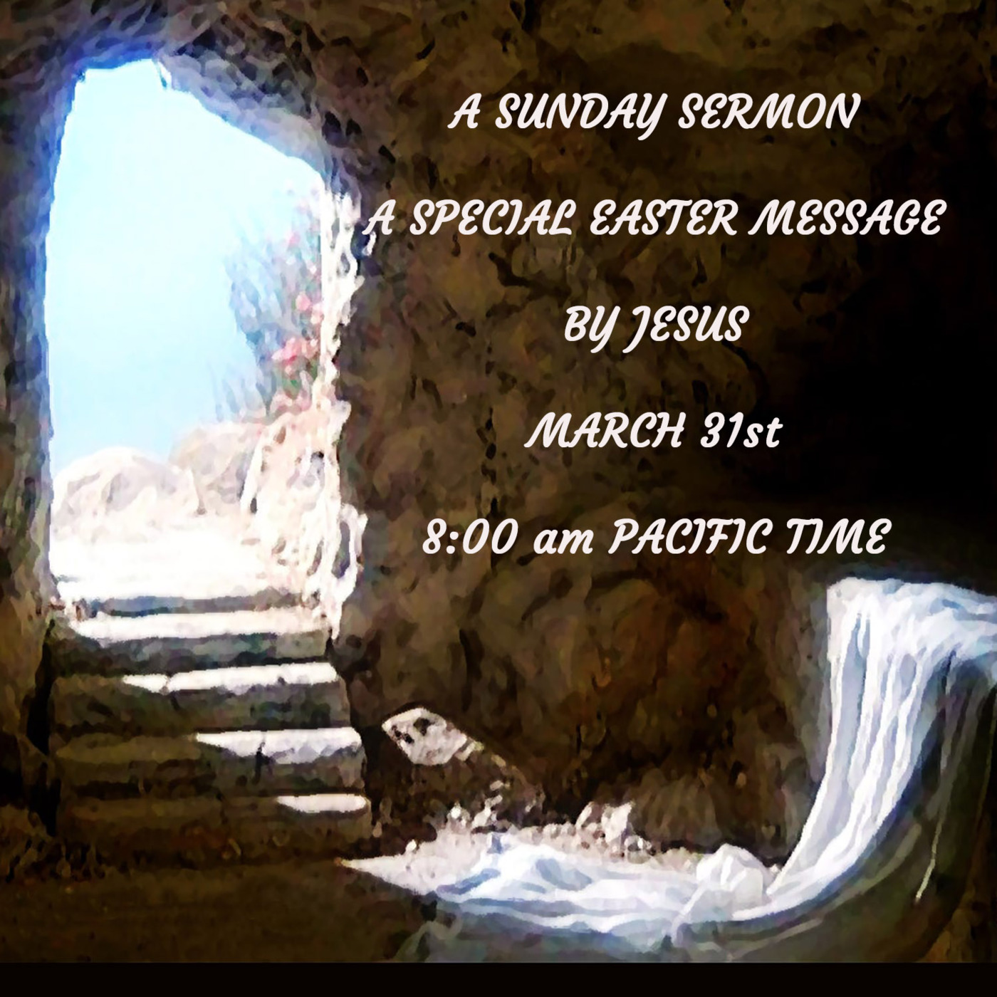Episode 214: A Special Easter Message by Jesus - A Sunday Sermon