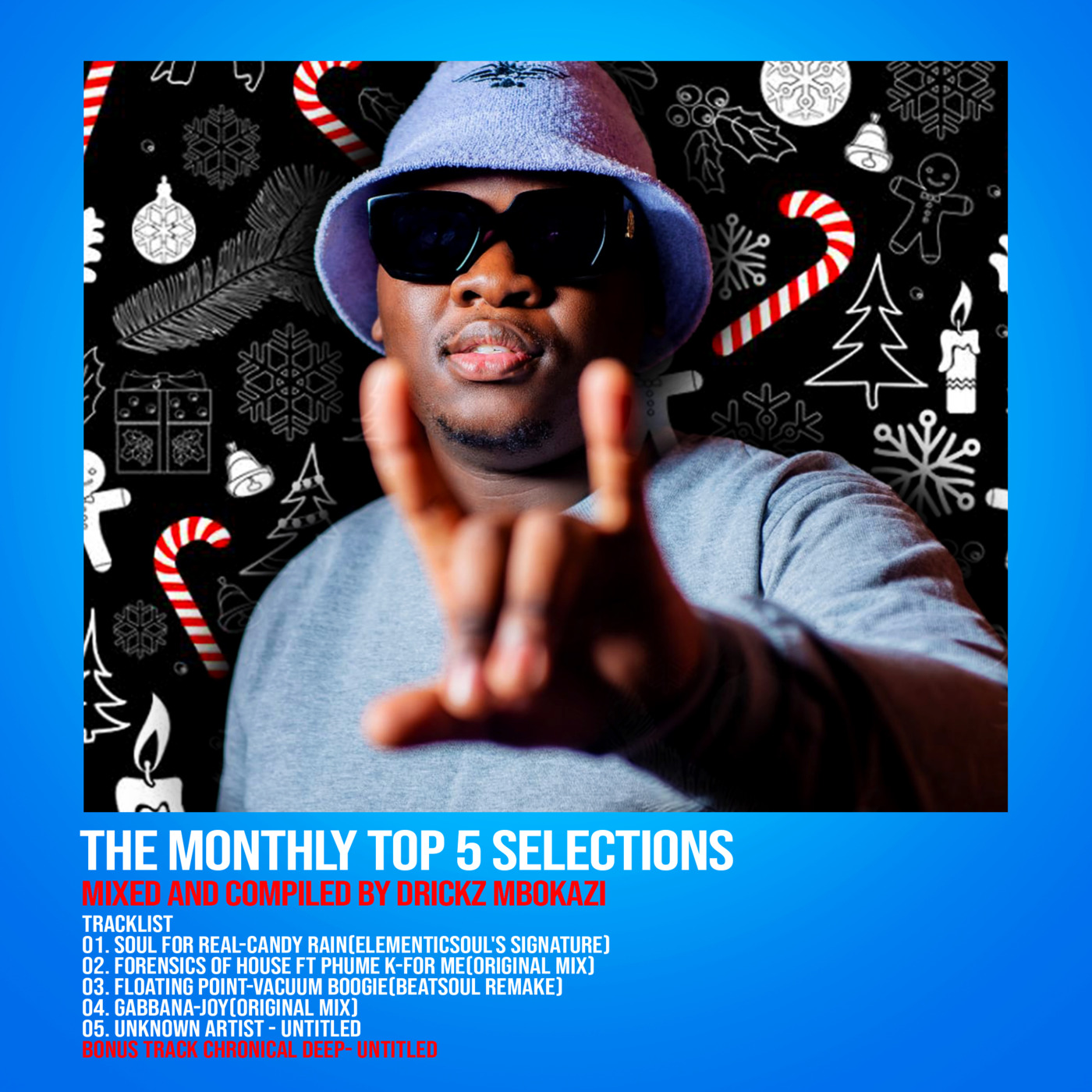 Episode 63: Monthly Top 5 Selections Ep8 Mixed By Drickz Mbokazi episode artwork