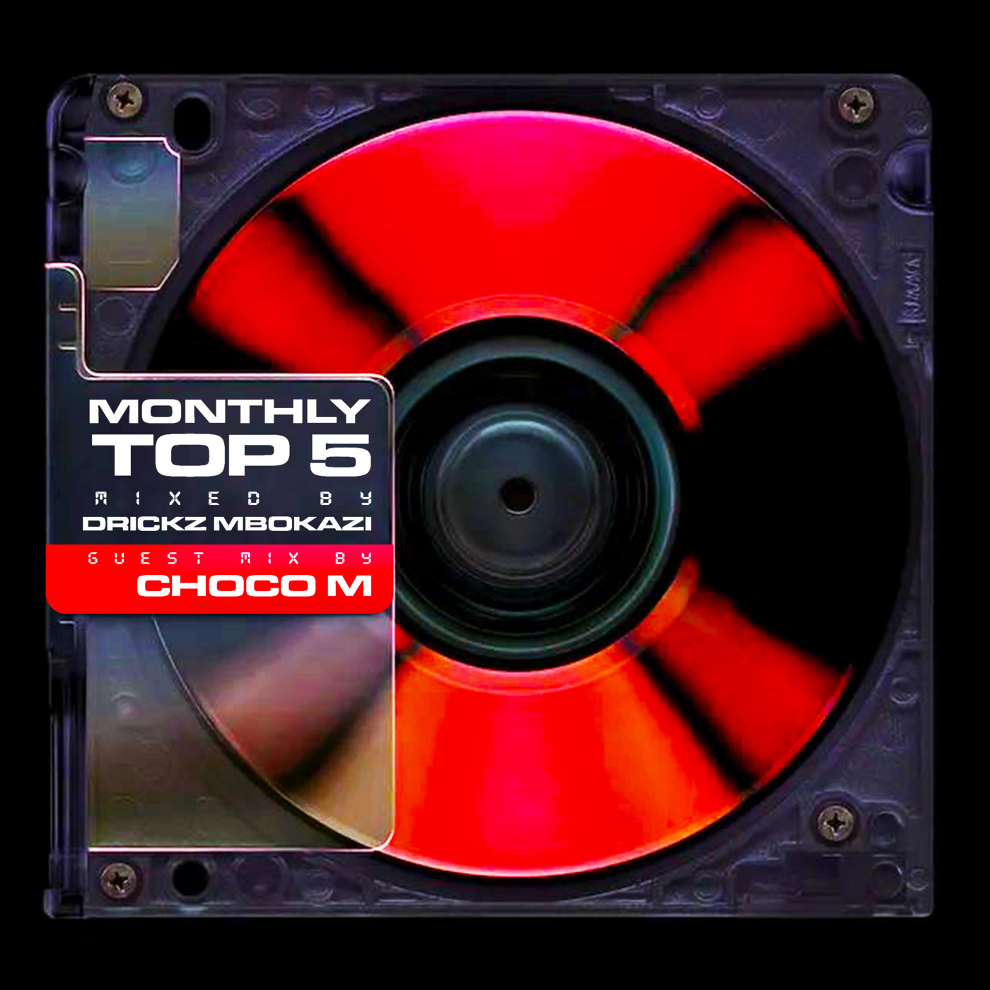 Episode 84: Monthly Top 5 Selections Ep16 Mixed By Drickz Mbokazi episode artwork