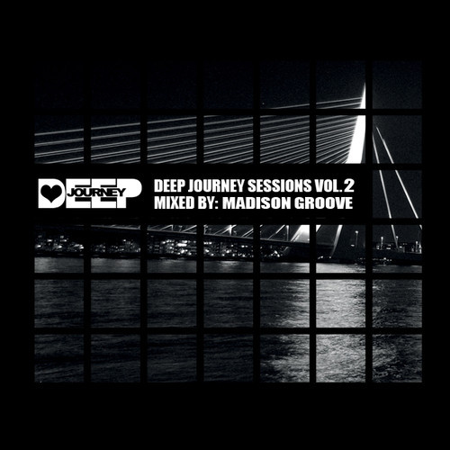 Live at Deep Journey Mixed by Madison Groove